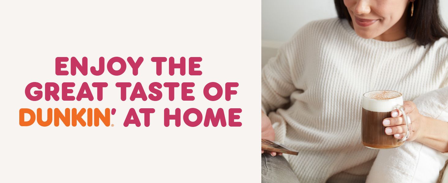 Reinforces brand identity and emotional connection by encouraging shoppers to enjoy the Dunkin brand experience at home.