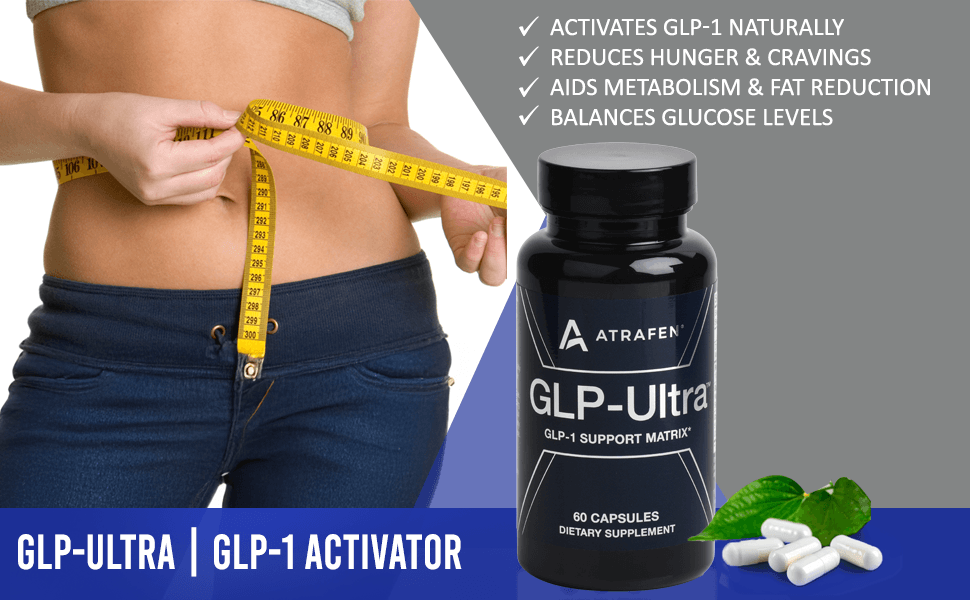 Atrafen GLP Ultra GLP-1 Activator Diet & Weight Loss Supplement Fat Burner: A+ Modules