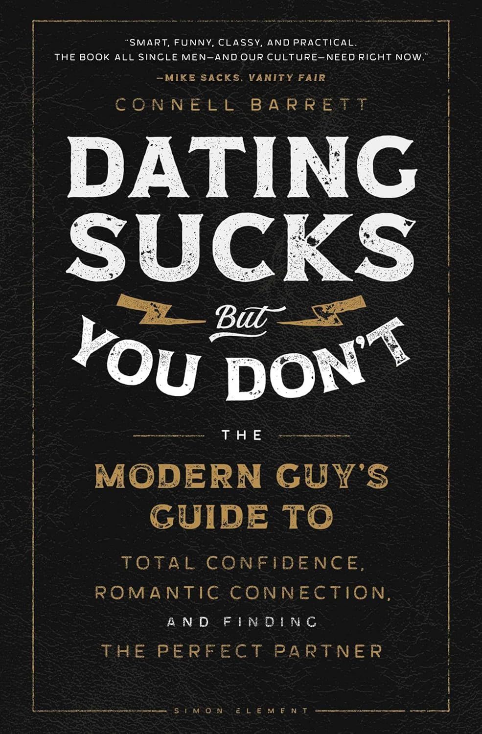 Shows the complete book cover with title, author, and subtitle to clearly communicate what the product is—a dating advice book for men.