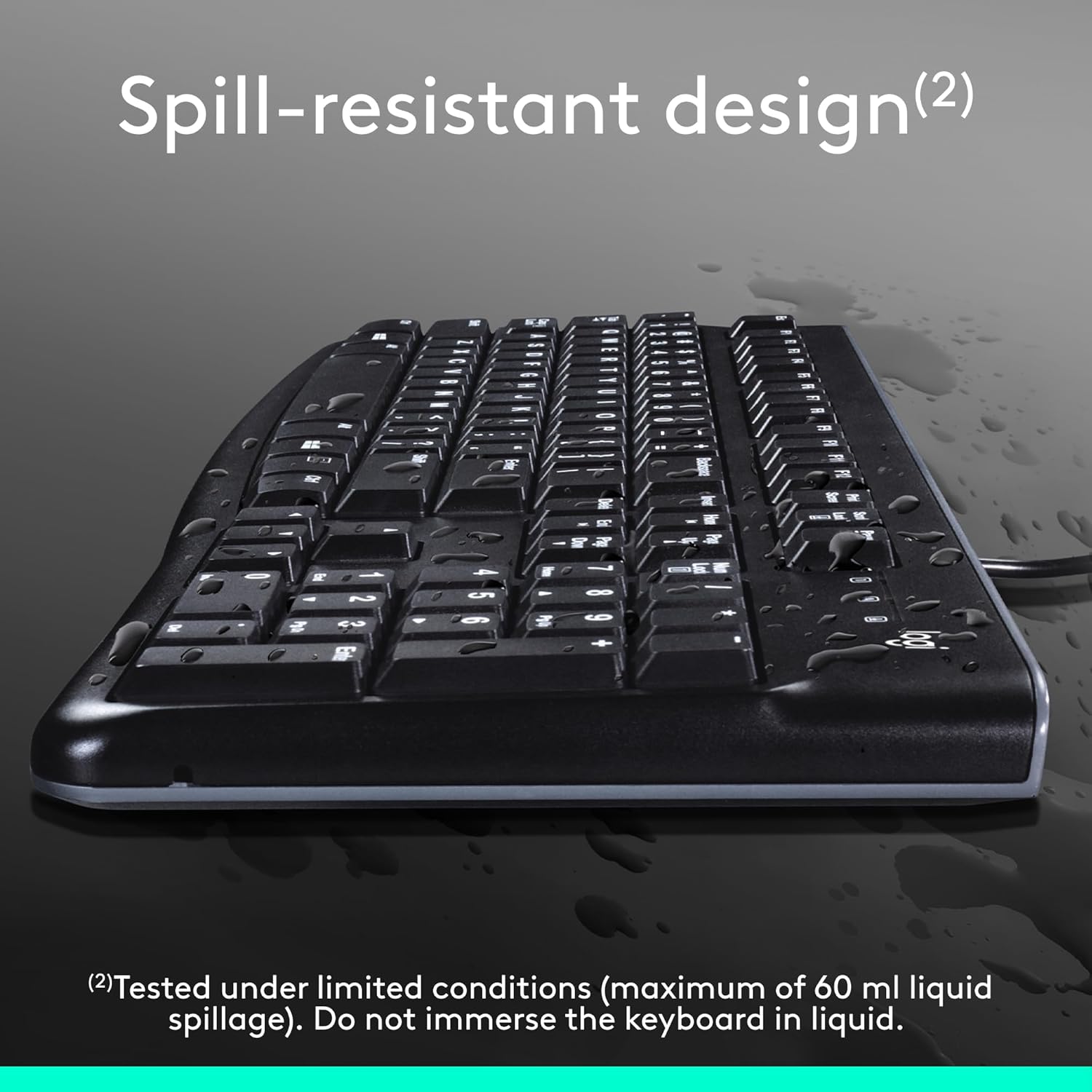 Highlights the keyboard's spill-resistant design to reassure customers that it can withstand minor liquid spills.