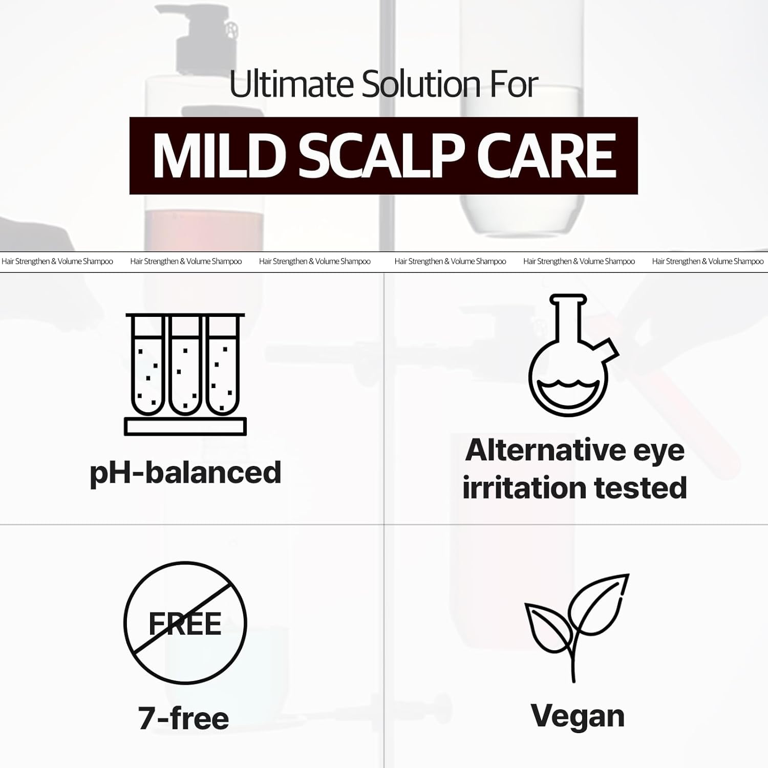 Highlights multiple beneficial features of the mild scalp care product, including being pH-balanced, eye irritation tested, free from certain chemicals, and vegan.