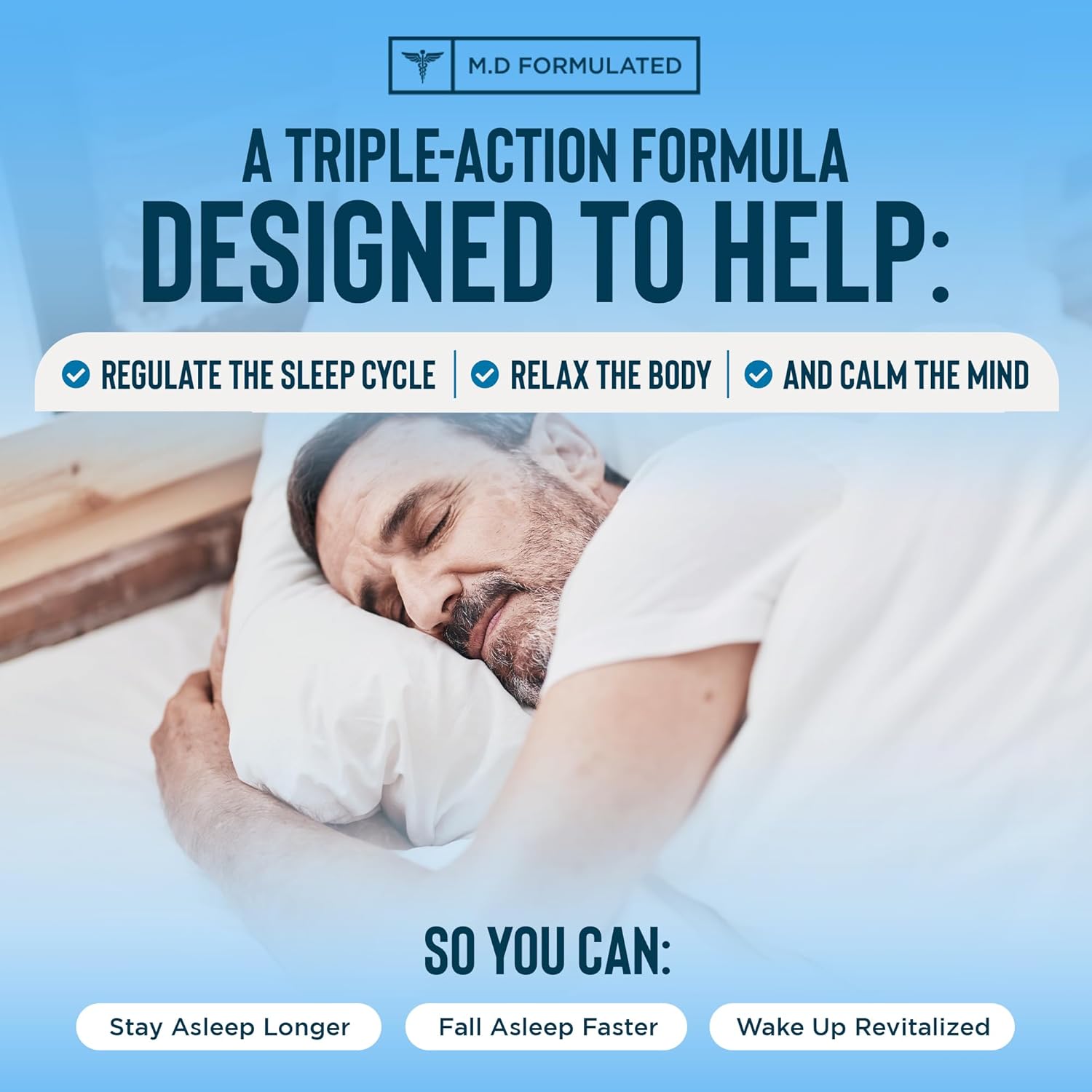Highlights the triple-action formula's benefits of regulating sleep cycles, relaxing the body, and calming the mind to help users sleep better.