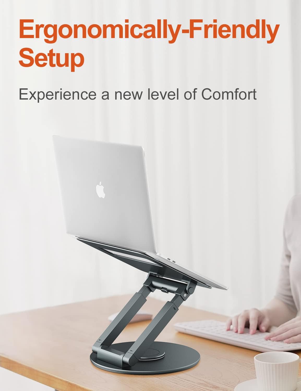 Highlights the product's ergonomically-friendly setup to emphasize improved comfort and posture for users.