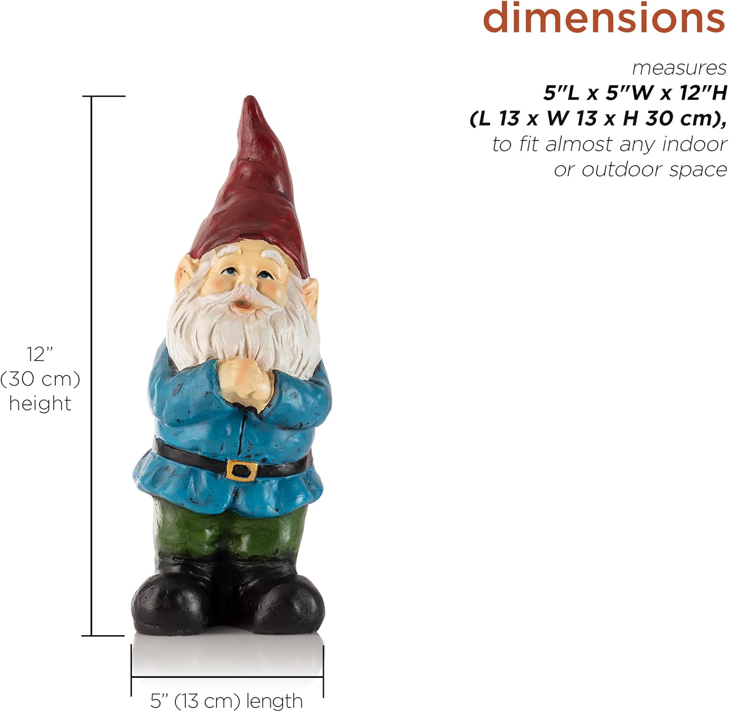 Provides exact measurements of the garden gnome figurine to help shoppers understand its size and determine if it fits their intended space.