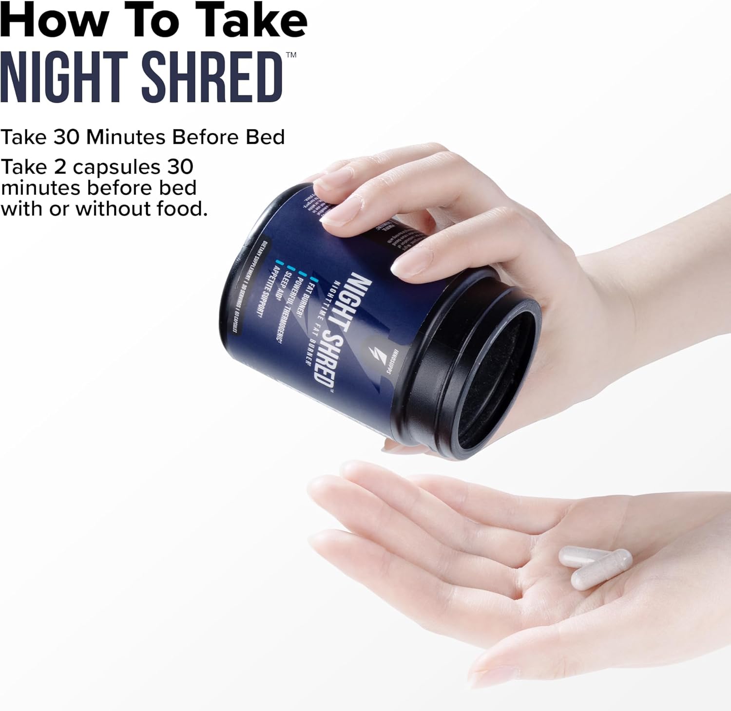 Provides clear instructions on how to take the Night Shred supplement, including dosage and timing.