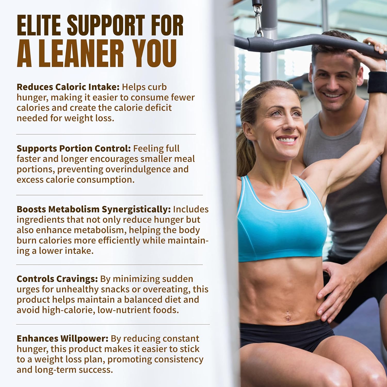 Highlights multiple benefits of the product for weight loss and body transformation, emphasizing how it supports various aspects of a leaner physique.