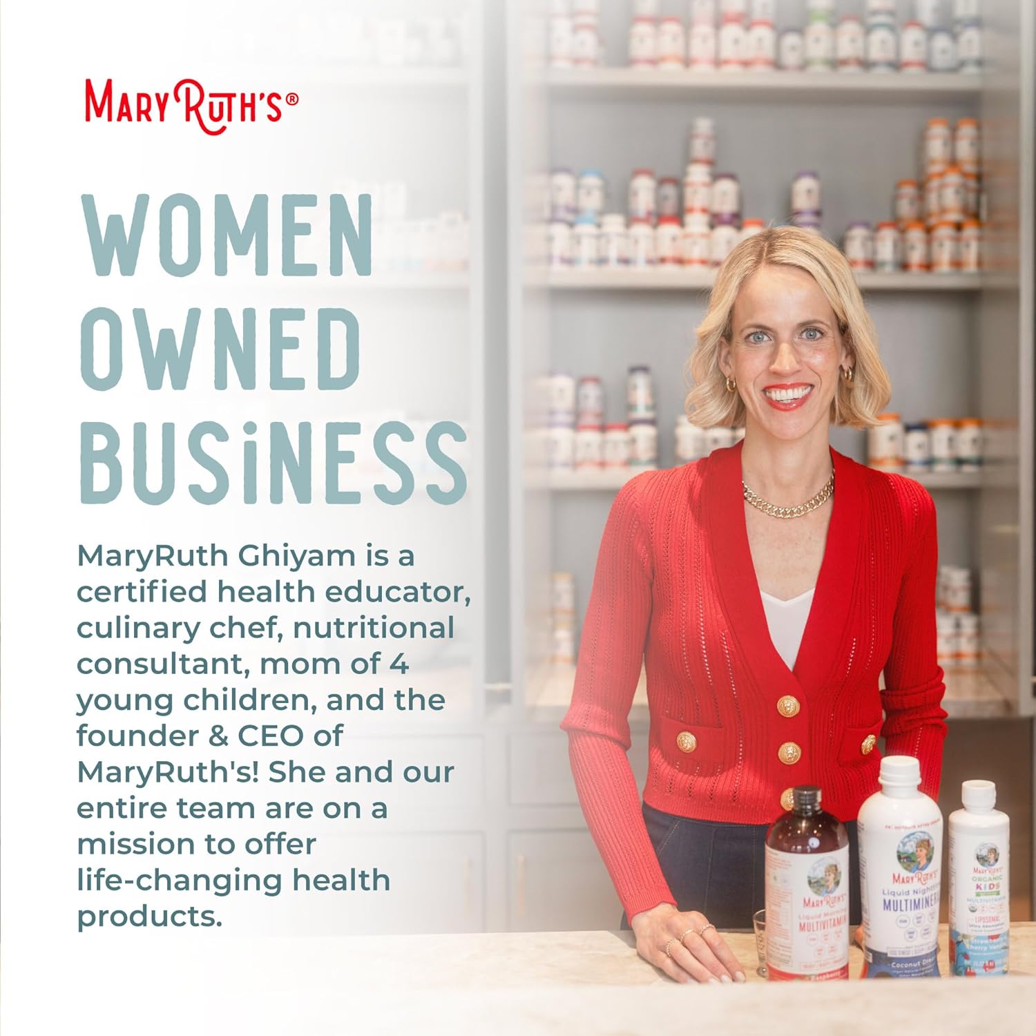 Highlights that MaryRuth's is a women-owned business and introduces the founder to build trust and connection with customers.