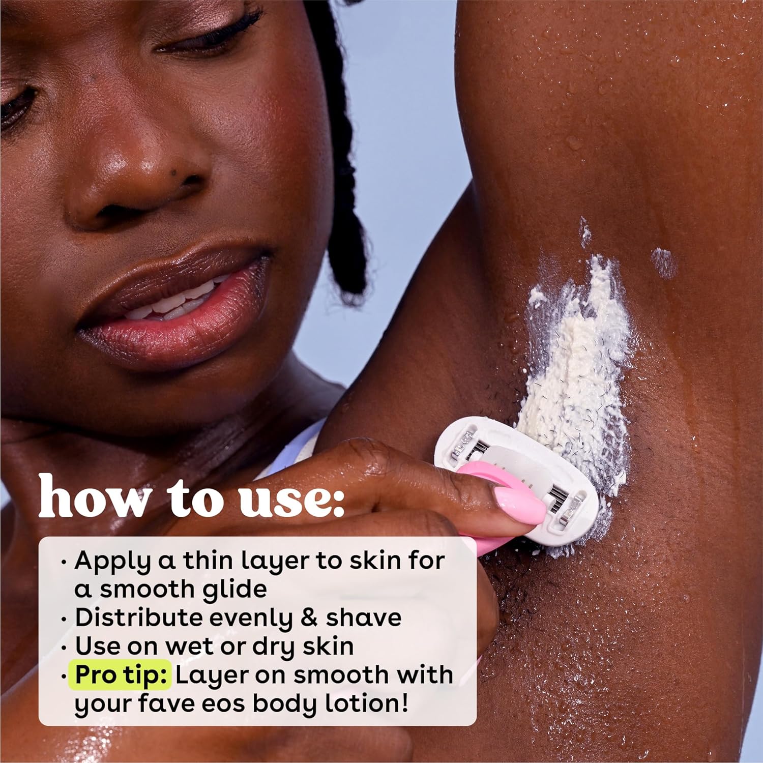 Demonstrates the correct method of applying the shaving product to achieve smooth results.
