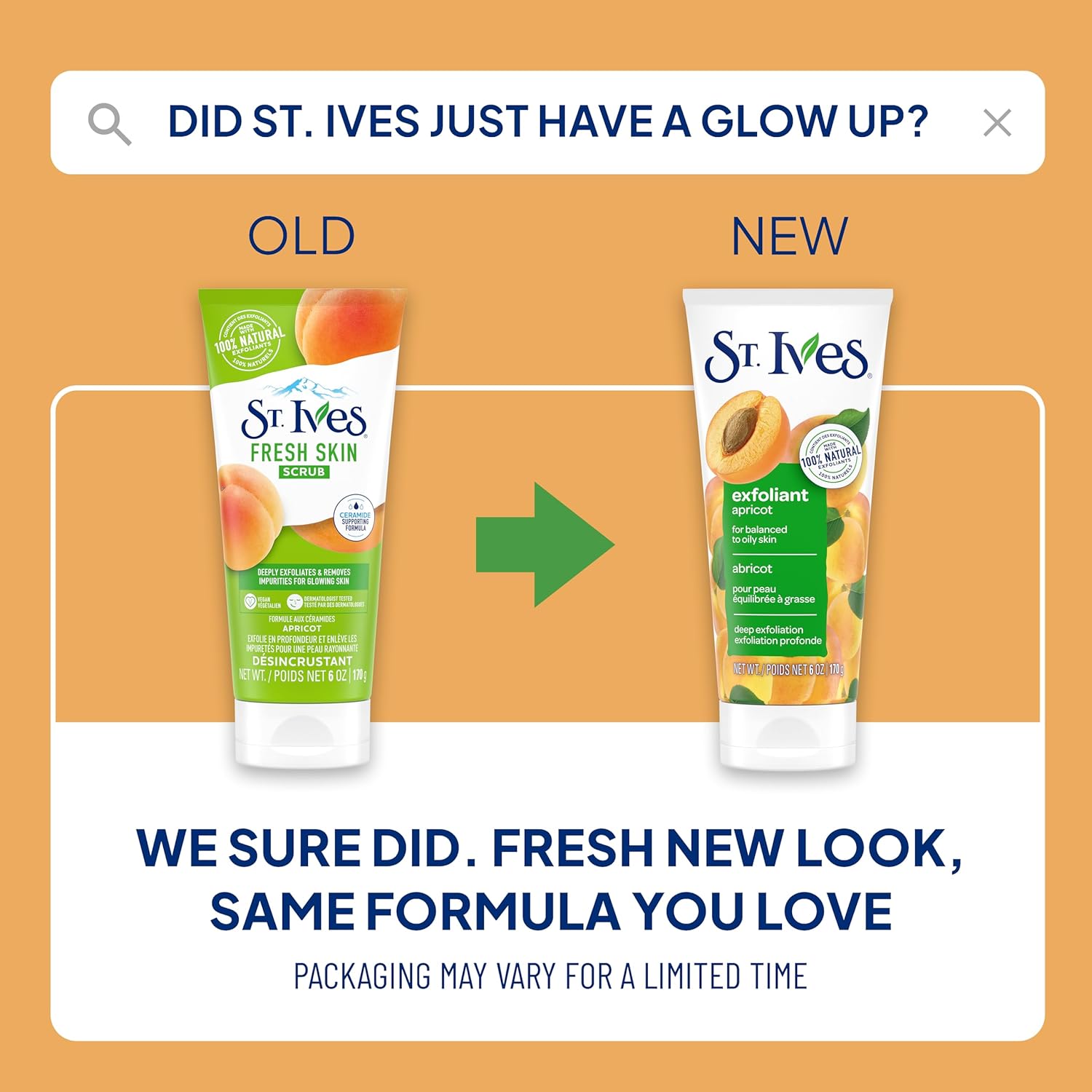 Showcases the updated packaging design for St. Ives skincare product, reassuring customers that while the look is new, the formula remains the same.