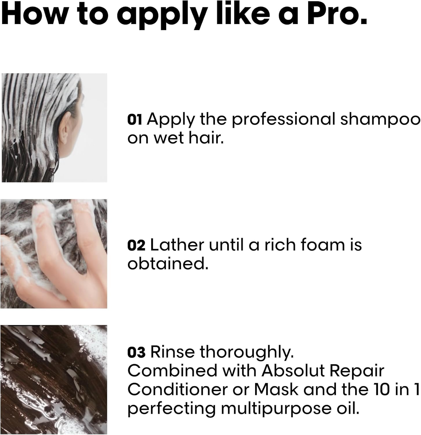 Provides step-by-step instructions on how to properly apply professional hair care products for optimal results.