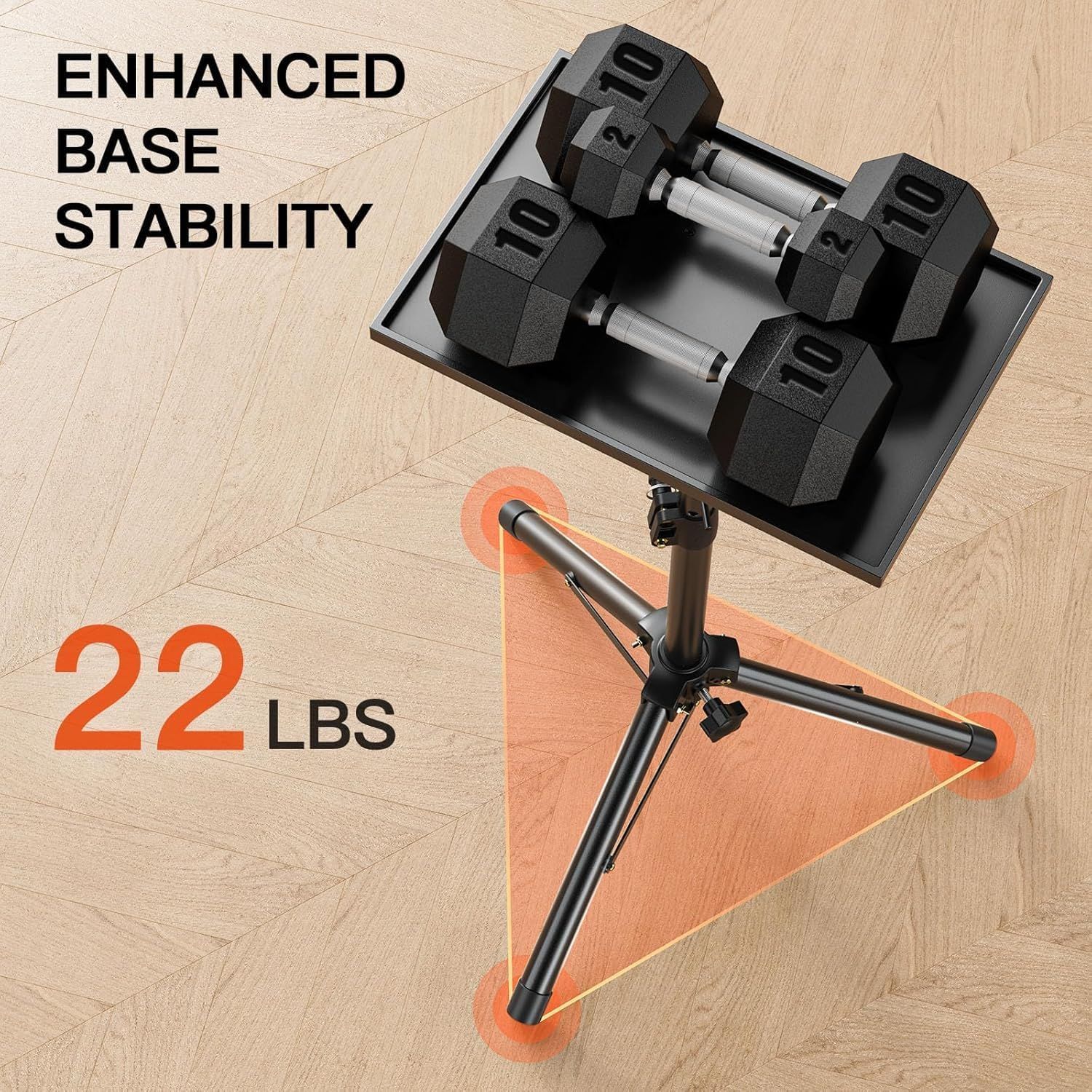 Communicates that the product's tripod base provides enhanced stability and can support up to 22 lbs, reassuring shoppers that it is sturdy and reliable for holding heavy dumbbells.