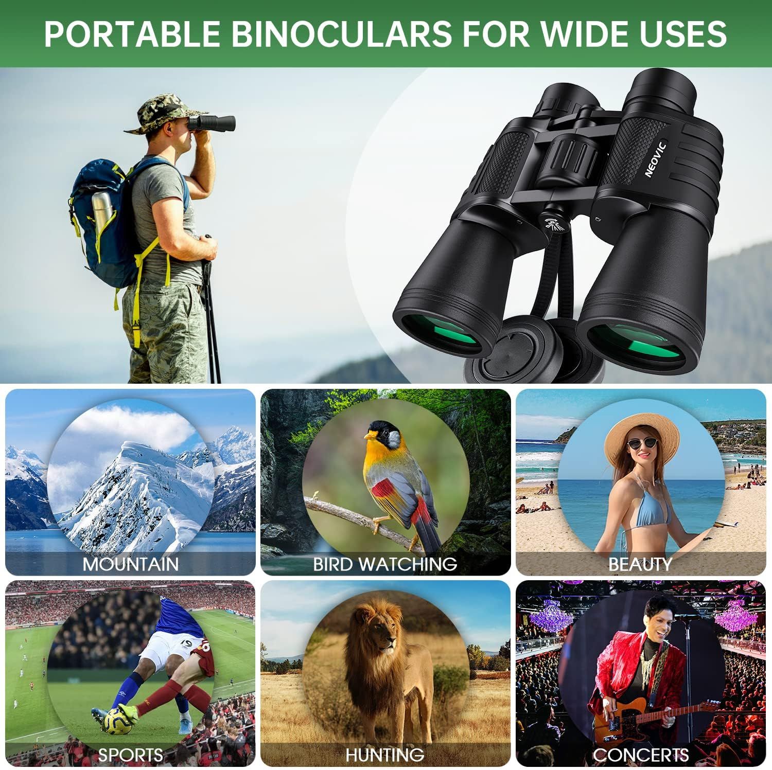Demonstrates the wide range of scenarios where the binoculars can be used, including mountain viewing, bird watching, beach activities, sports events, hunting, and concerts, to communicate the…