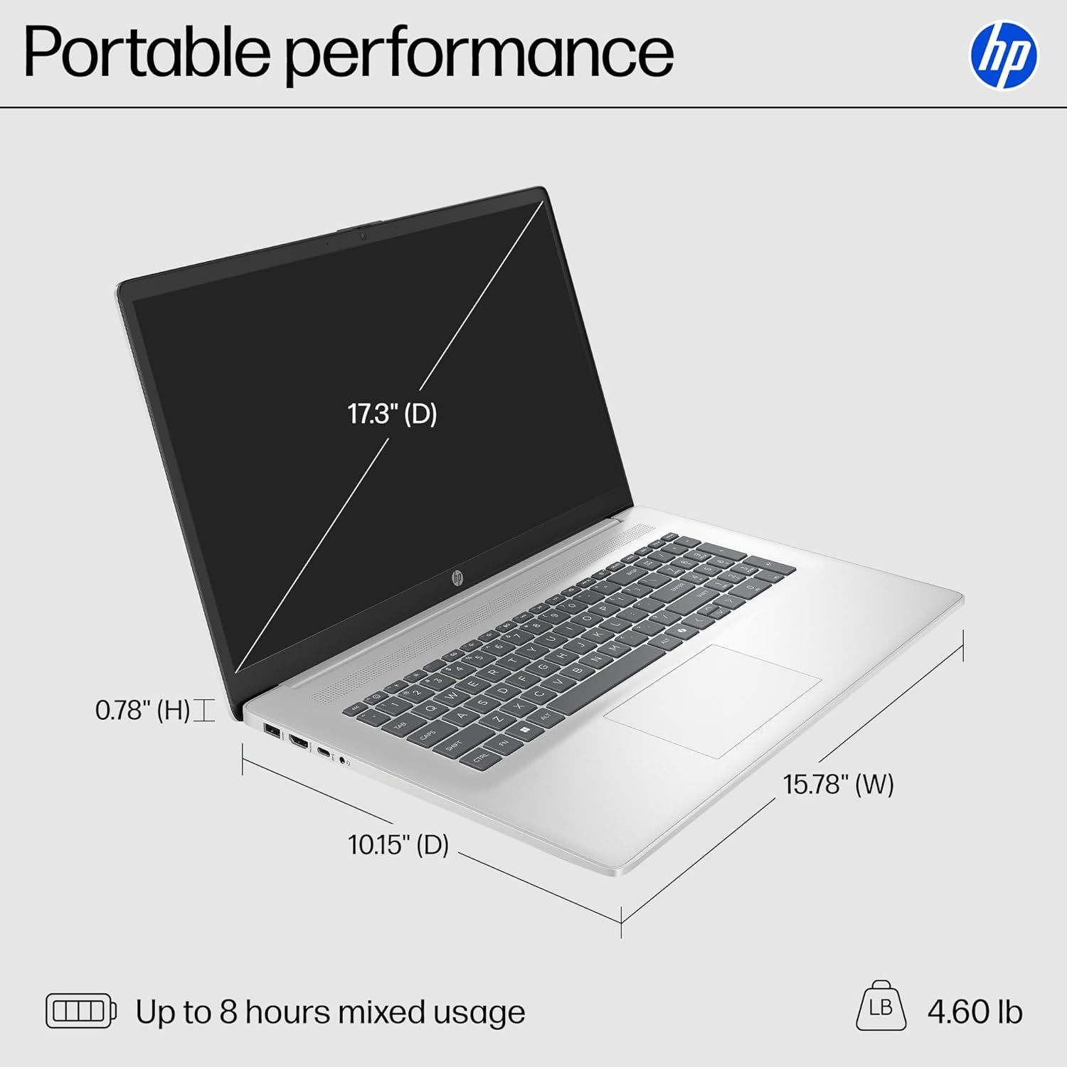 Communicates the exact physical dimensions of the HP laptop (17.3" screen diagonal, 15.78" width, 10.15" depth, 0.78" height, 4.60 lb weight) to help shoppers understand the product's size and…