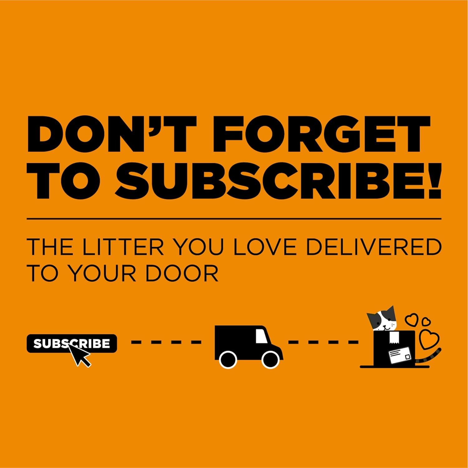 Promotes the convenience of a subscription service that delivers cat litter directly to the customer's door, encouraging shoppers to subscribe for hassle-free recurring orders.