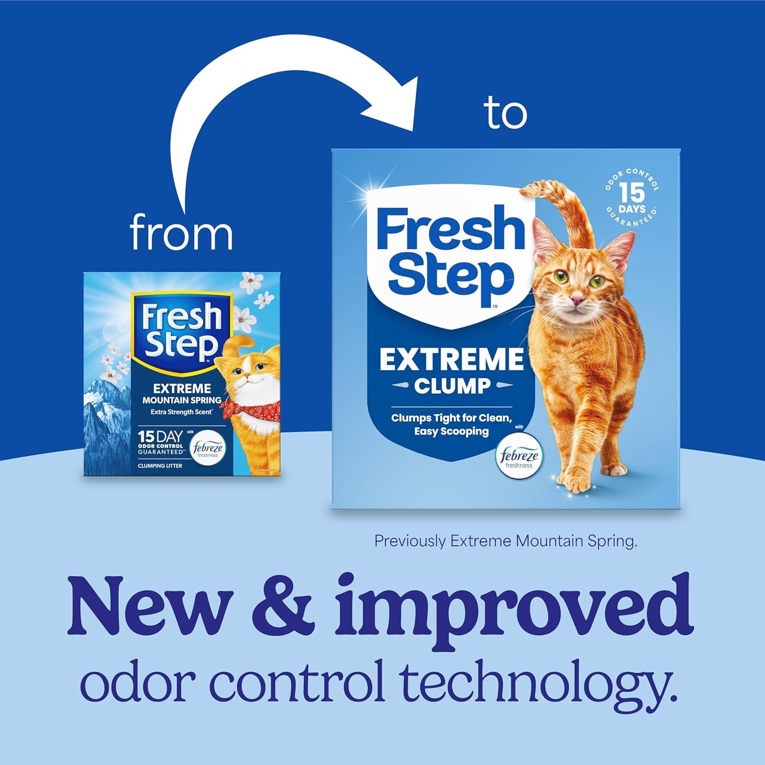 Communicates that the product formerly known as 'Extreme Mountain Spring' has been rebranded to 'Extreme Clump' with improved odor control technology, helping shoppers understand the product…