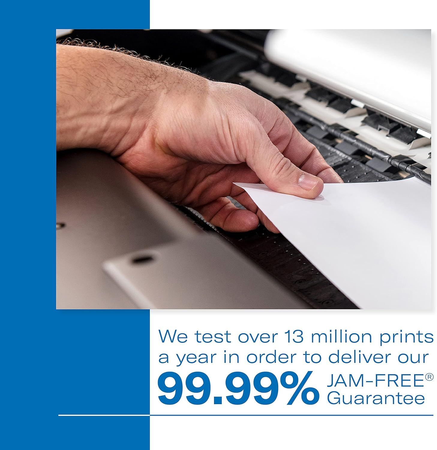 Communicates the product's exceptional reliability through a bold performance statistic, reassuring shoppers that the product has been rigorously tested to prevent paper jams.