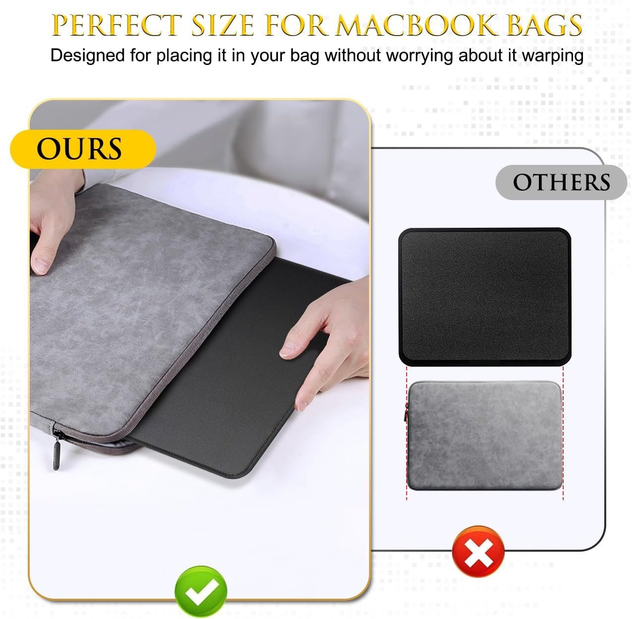 Demonstrates that this MacBook sleeve is slimmer and better-sized than competing products, fitting perfectly in bags without warping or adding bulk.