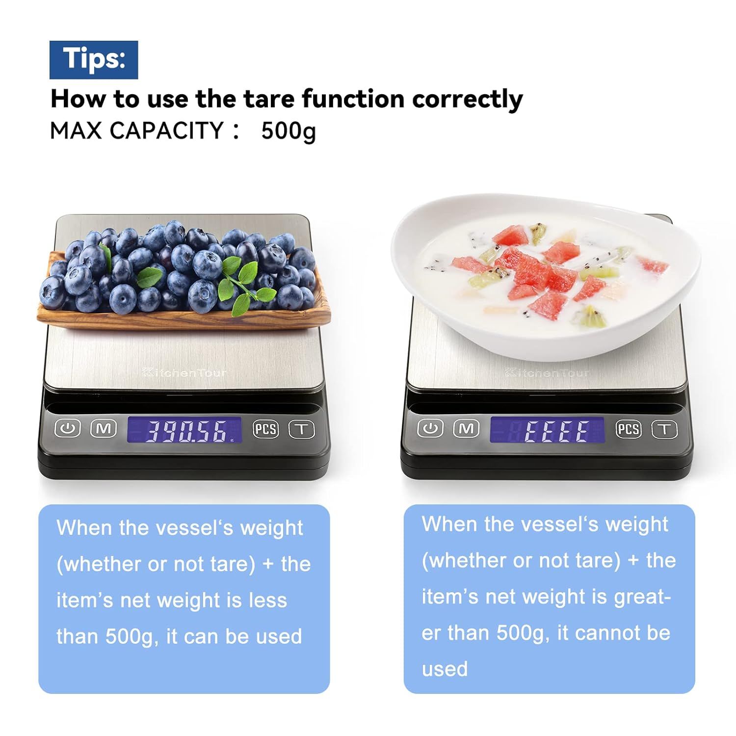 Instructs shoppers on how to correctly use the tare function on the kitchen scale, explaining when it can and cannot be used based on the 500g max capacity limit. Highlights the scale's maximum…