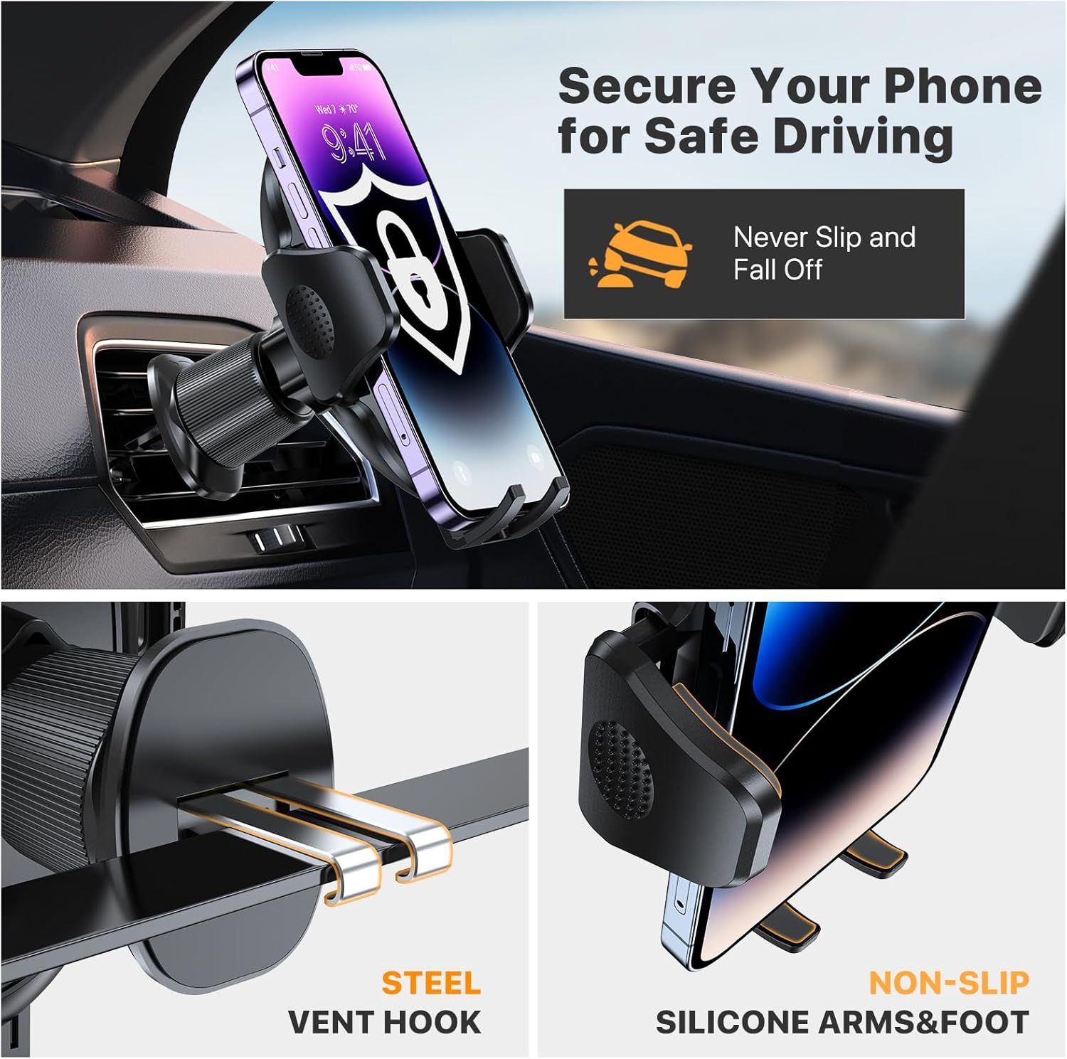 Communicates multiple distinct benefits of the car phone mount: safe driving security, anti-slip stability, durable steel vent hook attachment, and non-slip silicone grip components. The segmented…