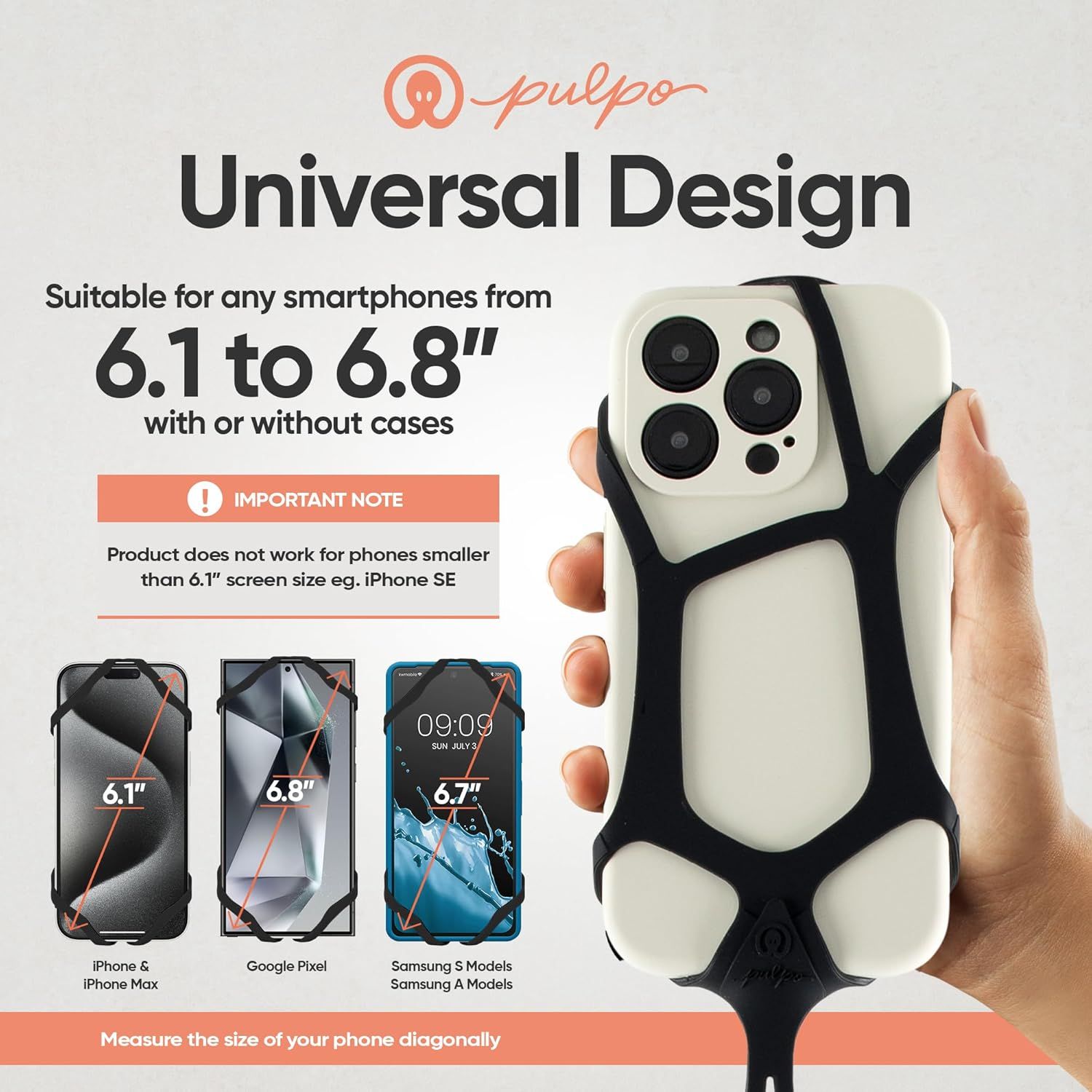 Demonstrates that the product is compatible with multiple smartphone models and sizes (6.1 to 6.8 inches), showing specific examples including iPhone, Google Pixel, and Samsung models to reassure…