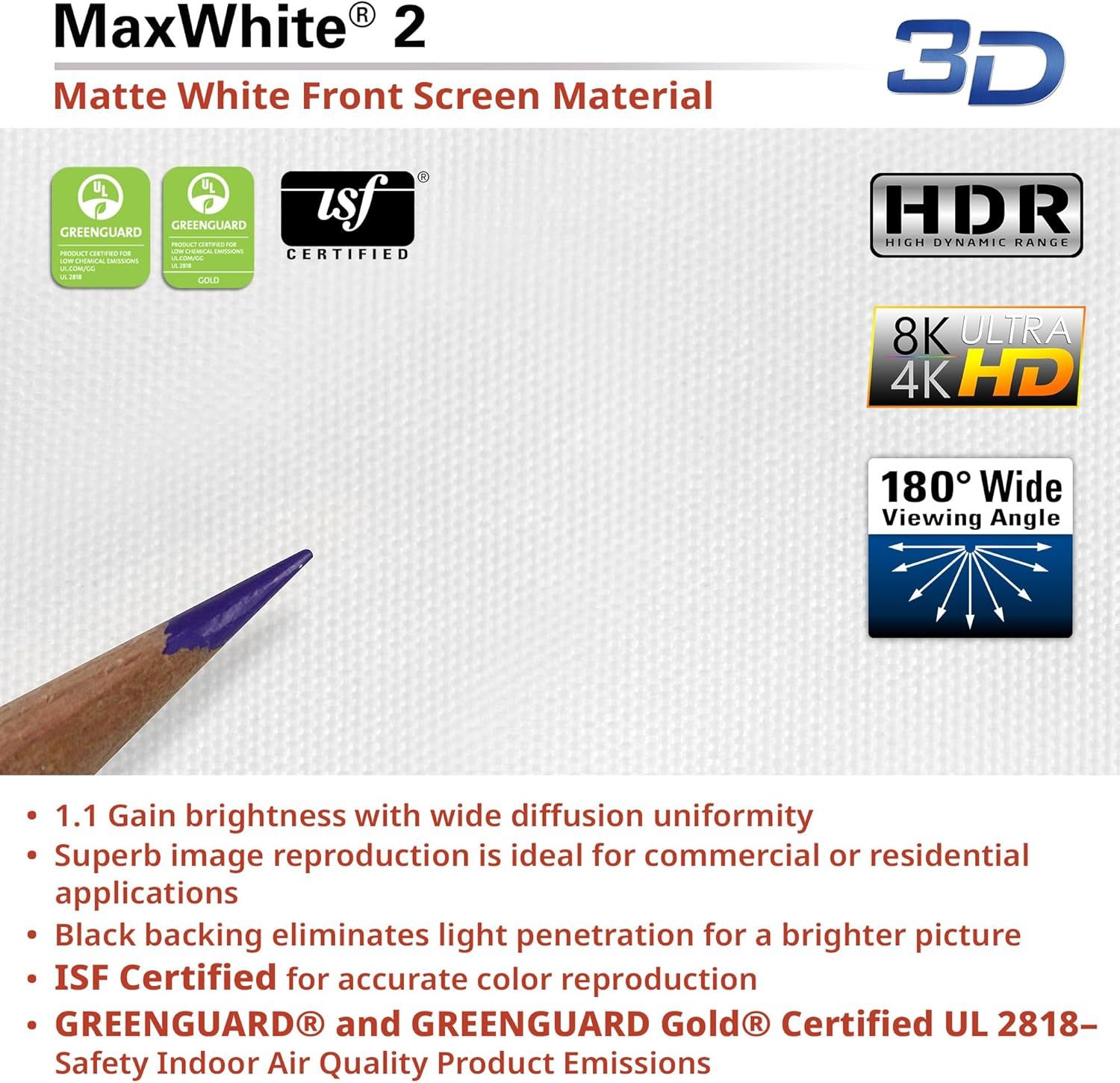 Communicates multiple technical specifications and certifications of the MaxWhite 2 projector screen material to reassure buyers of its professional-grade quality, safety certifications, and…