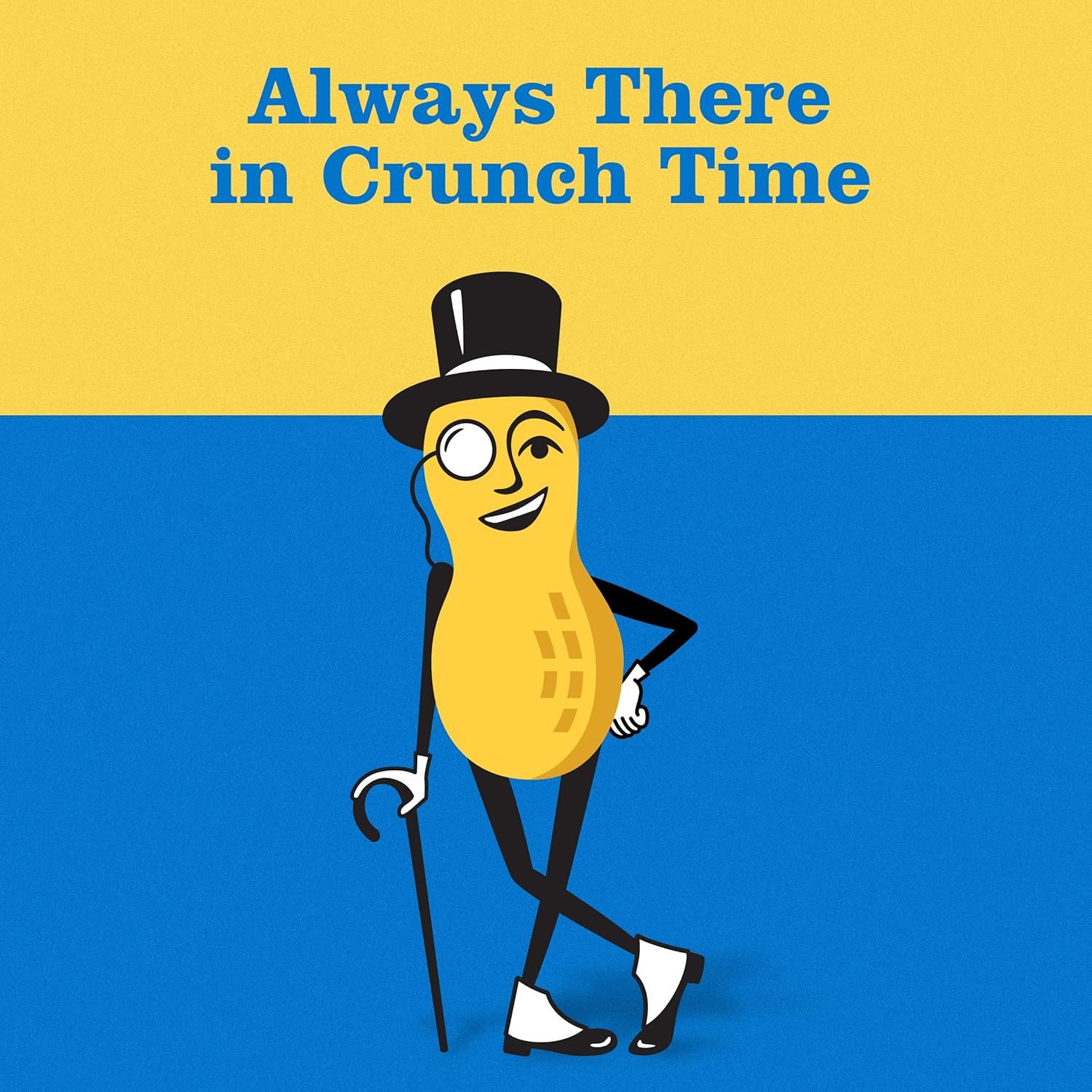 Reinforces brand identity and emotional connection by featuring the iconic Mr. Peanut mascot with the brand's tagline 'Always There in Crunch Time' to build trust and recognition.