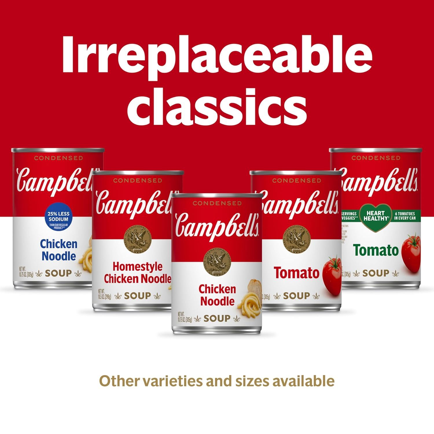 Showcases the Campbell's brand's iconic classic soup varieties (Chicken Noodle, Homestyle Chicken Noodle, and Tomato) to help shoppers understand the product line options available and reinforce…