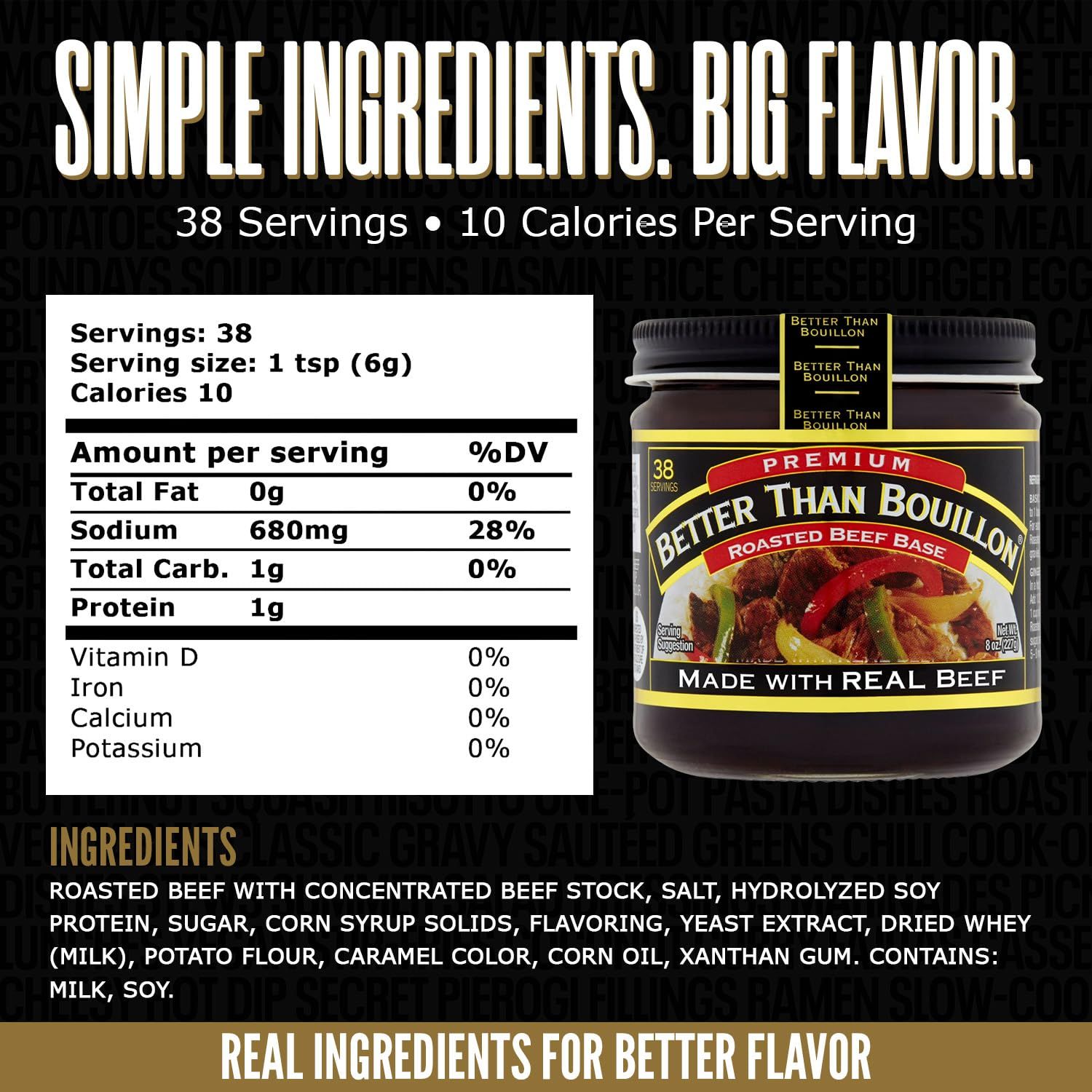 Communicates multiple product benefits including simple ingredients, generous serving count (38 servings), low calorie content (10 calories per serving), and real beef ingredients to appeal to…