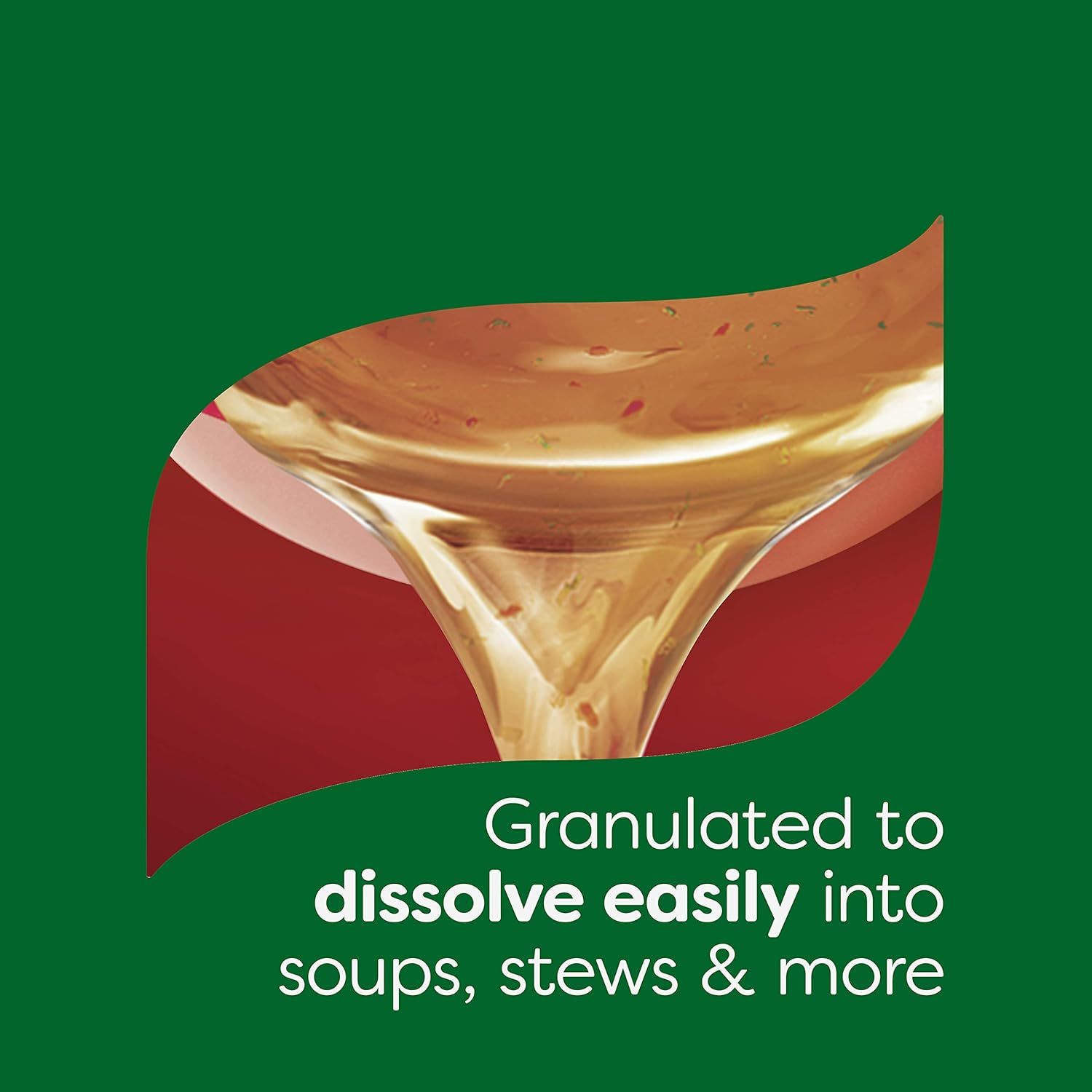 Communicates that the product is granulated for easy dissolution into soups, stews, and other dishes, emphasizing convenience and ease of use.