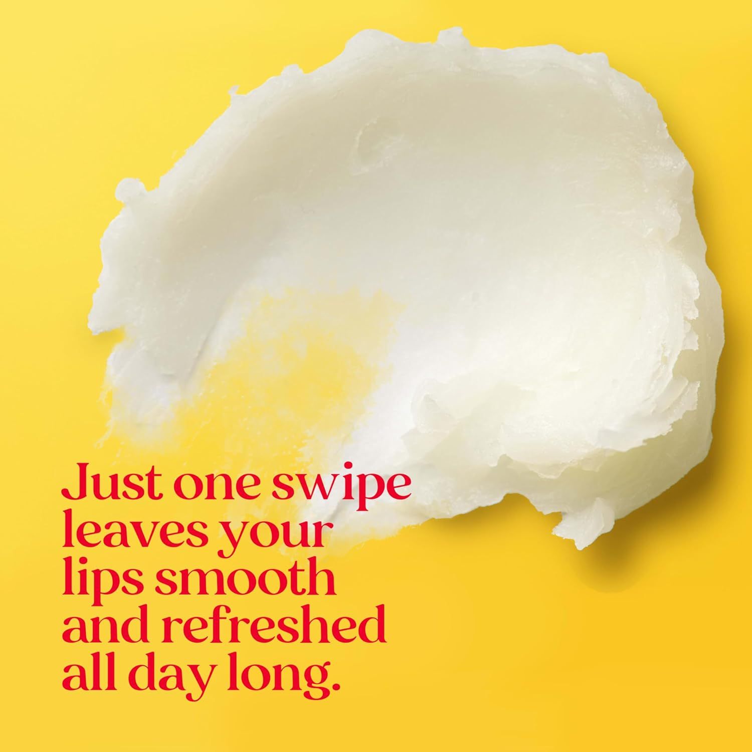 Communicates that the product delivers smooth, refreshed lips with minimal effort (just one swipe), emphasizing convenience and all-day effectiveness.