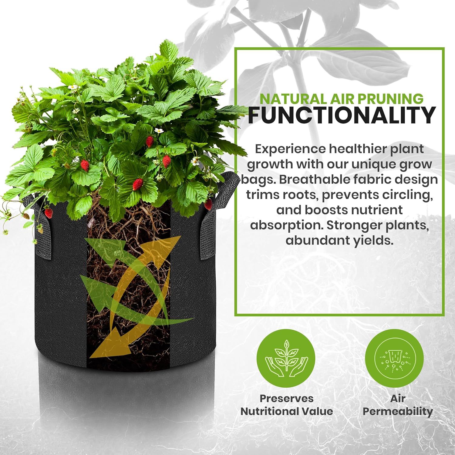 Communicates the unique air pruning functionality of the grow bag, explaining how the breathable fabric design promotes healthier plant growth by trimming roots, preventing circling, and boosting…