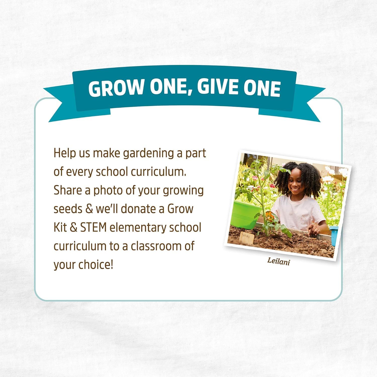 Communicates the brand's social responsibility initiative and invites customers to participate in a charitable program that donates gardening kits to schools.