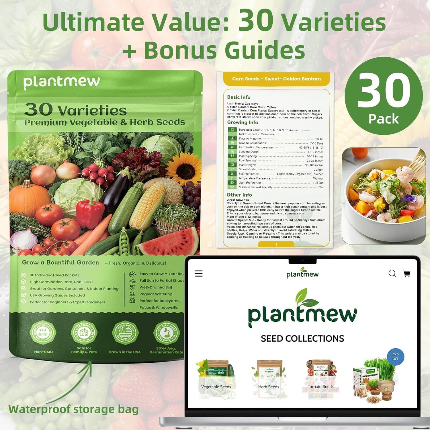 Shows everything included in the seed collection kit—30 seed varieties, bonus growing guides, and waterproof storage—to communicate the complete value and contents the customer receives. Highlights…