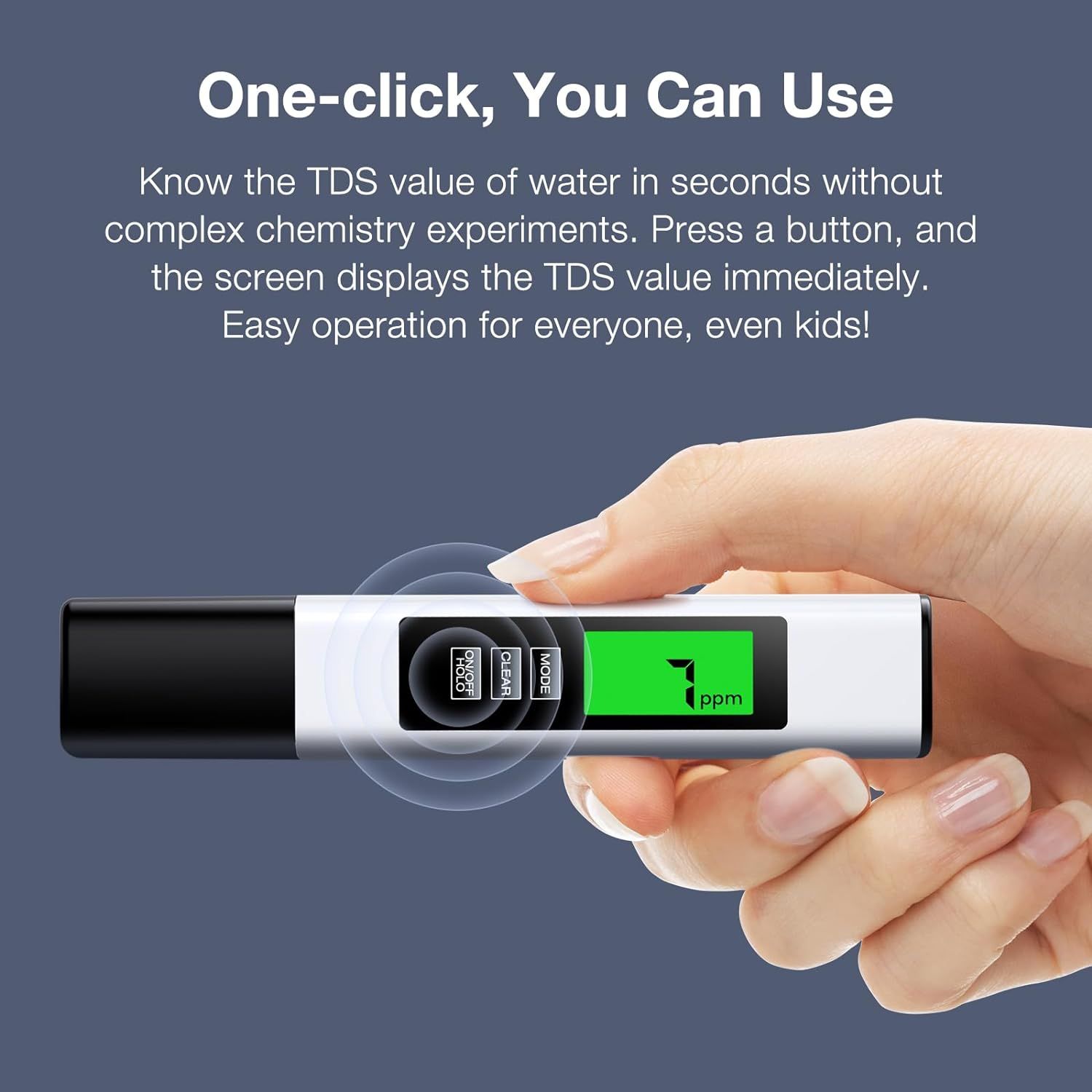 Demonstrates how simple it is to operate the TDS water tester with just one button press, reassuring shoppers that anyone, even kids, can use it without complexity. Highlights the product's…