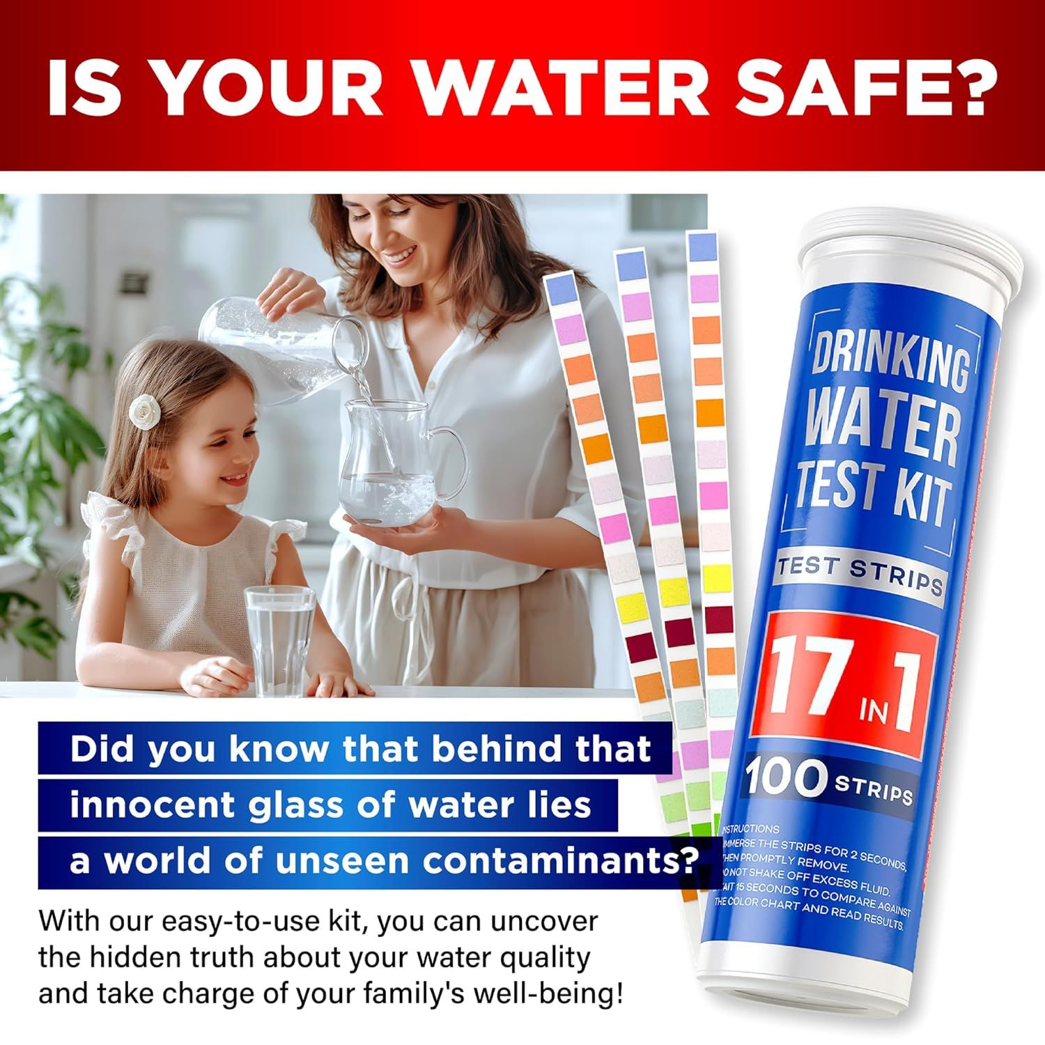 Communicates the importance of water safety and positions the product as an easy solution for families to test their drinking water quality at home.