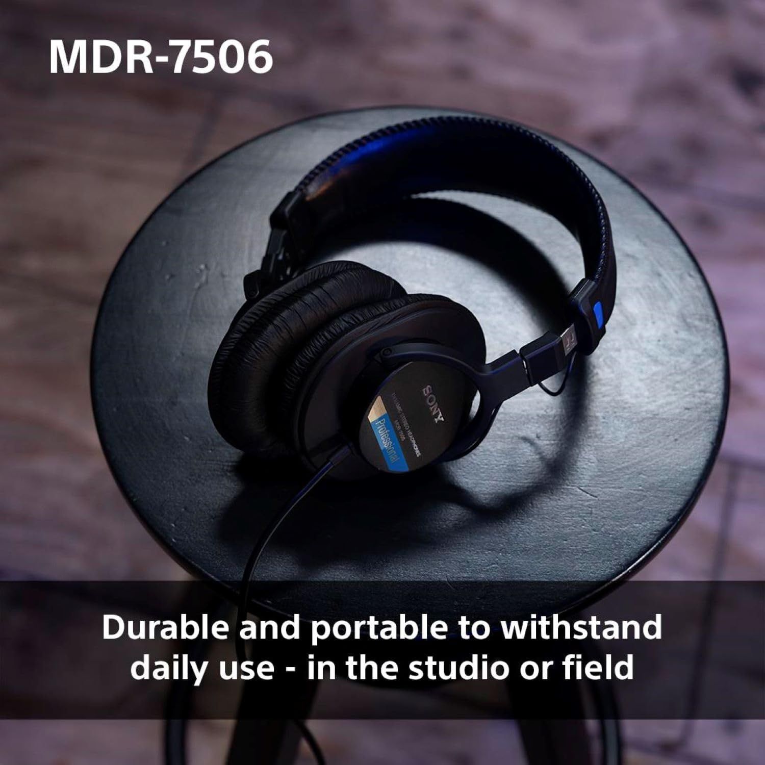 Communicates that the Sony MDR-7506 headphones are built to be durable and portable enough for daily professional use in both studio and field environments.