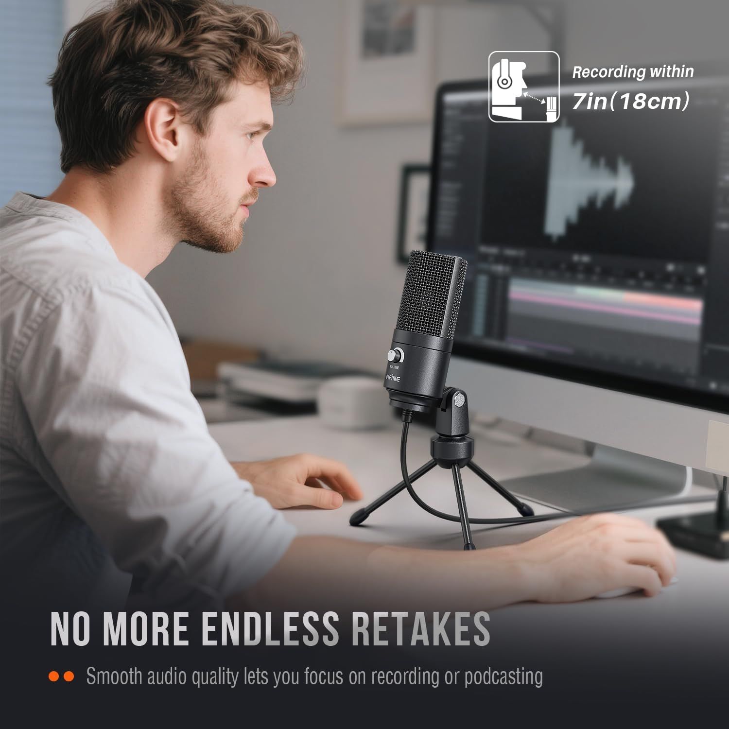 Communicates that the microphone can record clearly from close range (7 inches/18cm), eliminating the need for endless retakes and ensuring smooth audio quality for recording or podcasting.