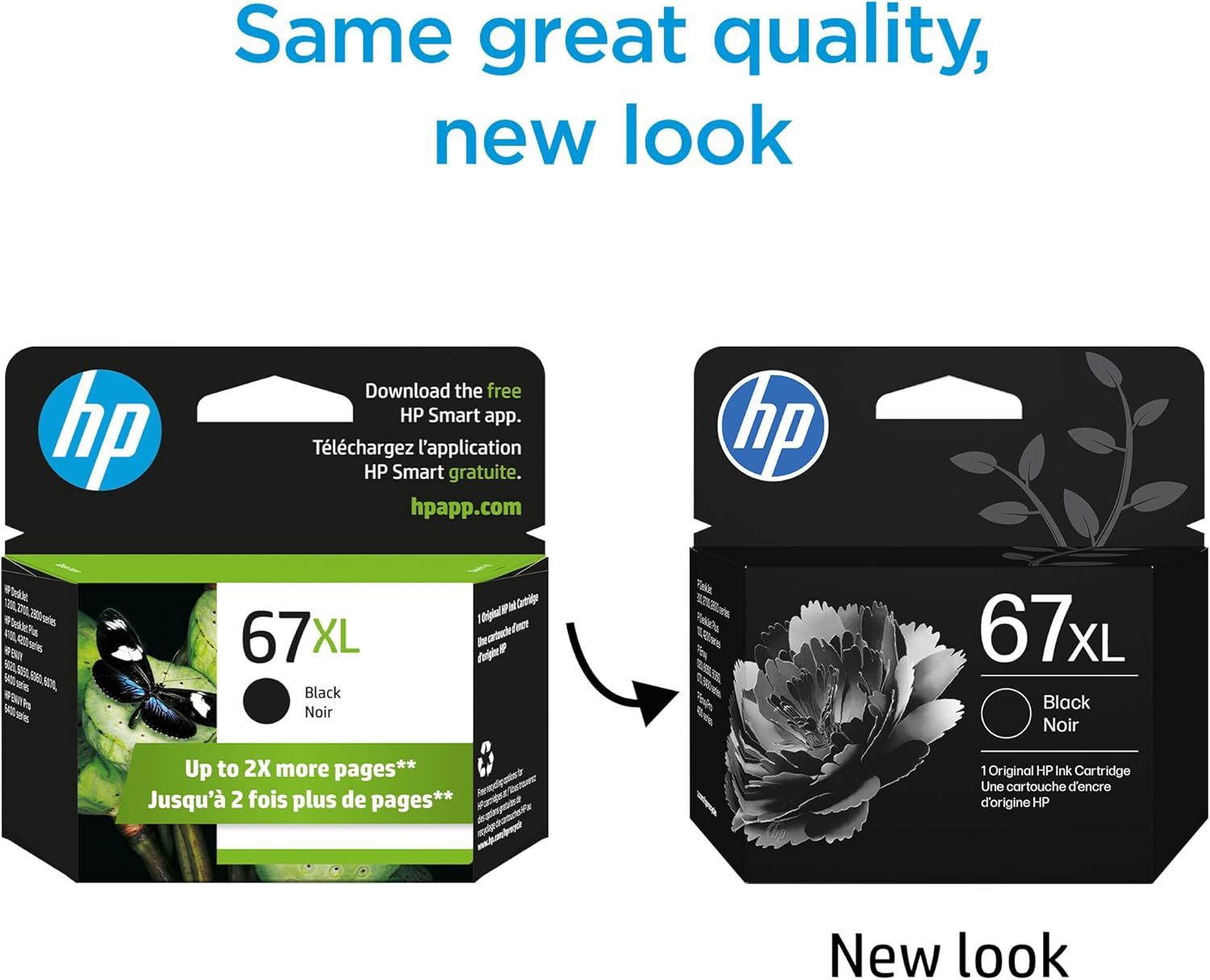 Communicates to shoppers that the HP 67XL ink cartridge has updated packaging design while maintaining the same quality, reassuring customers that the product they know and trust is unchanged…
