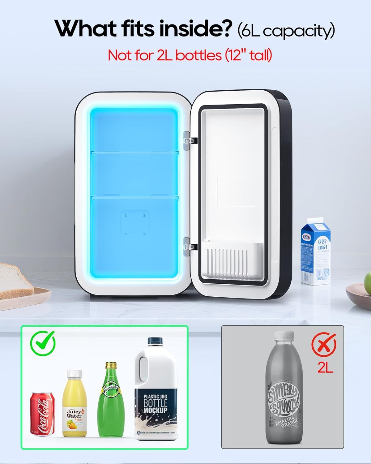 Clarifies what items fit inside the 6L mini fridge and explicitly warns shoppers that 2L bottles (12 inches tall) will not fit, managing expectations about storage capacity. Communicates the…