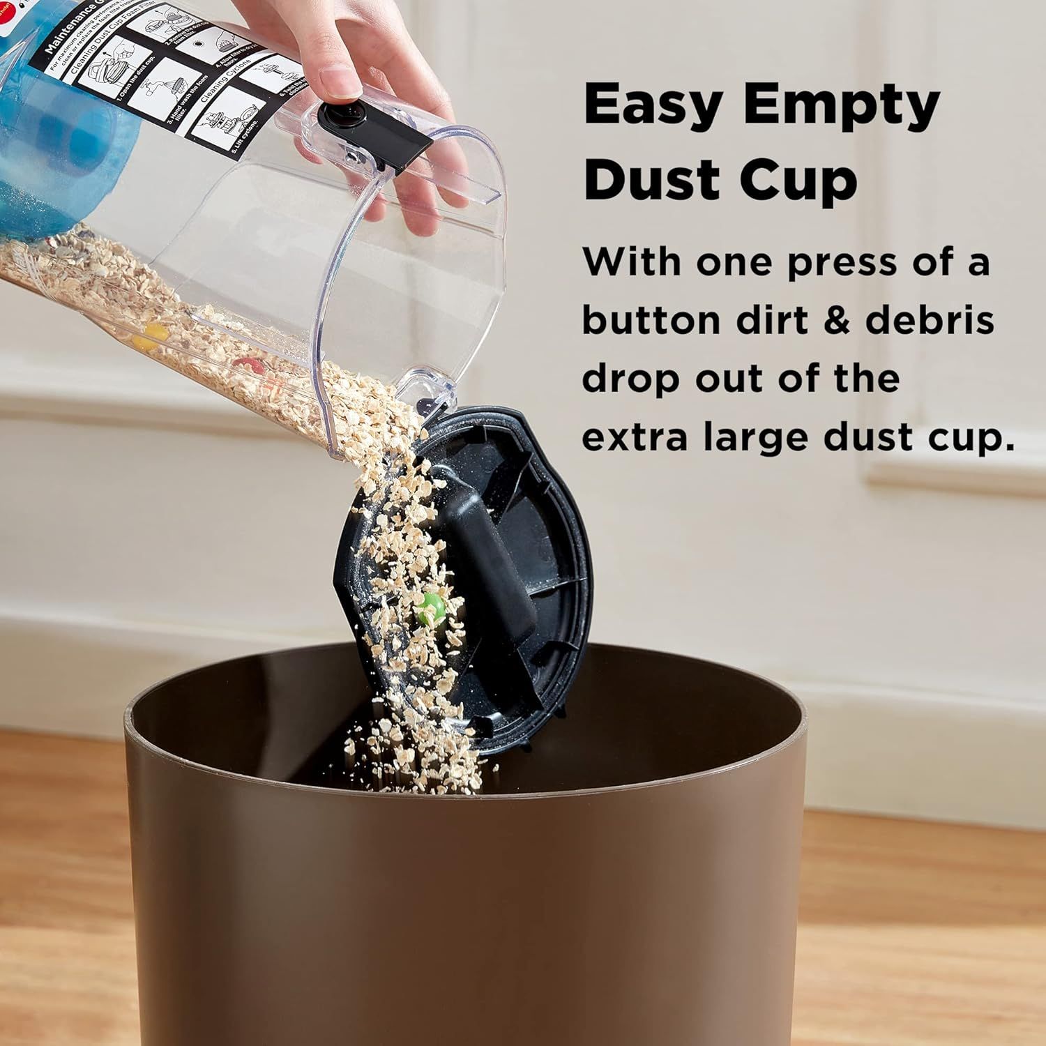 Demonstrates how simple it is to empty the dust cup with one button press, reassuring shoppers that maintenance is quick and mess-free. Highlights the convenience of the easy-empty dust cup feature…