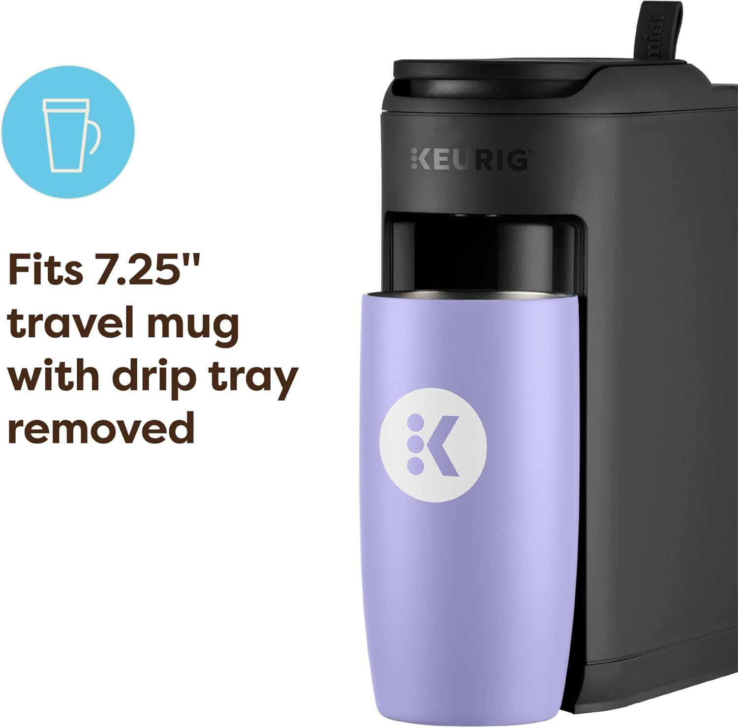 Communicates that the product can accommodate a standard 7.25 inch travel mug with the drip tray removed, reassuring shoppers about compatibility with their existing drinkware.