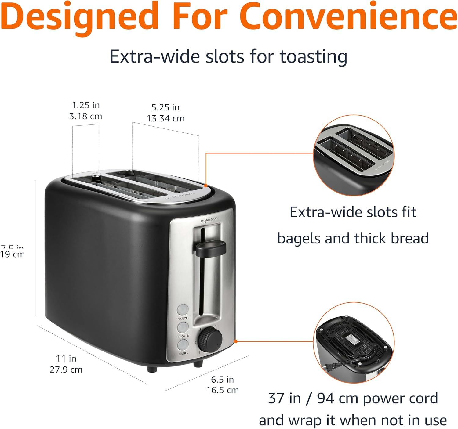 Communicates multiple convenience features of the toaster including extra-wide slots for versatile toasting and a long power cord with wrap storage for easy organization.
