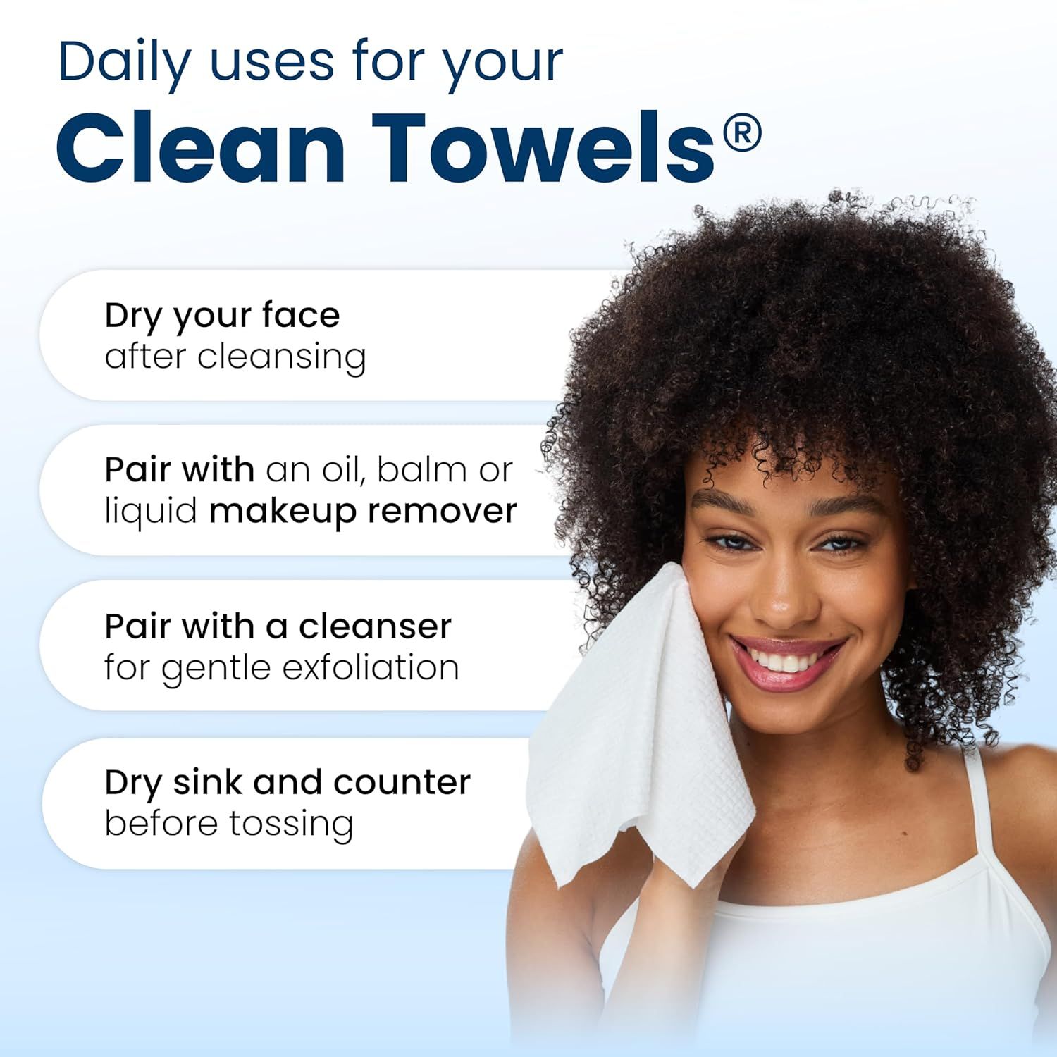 Demonstrates the versatility of the clean towels by showing multiple daily use scenarios, from facial cleansing and makeup removal to exfoliation and household tasks, helping shoppers understand the…