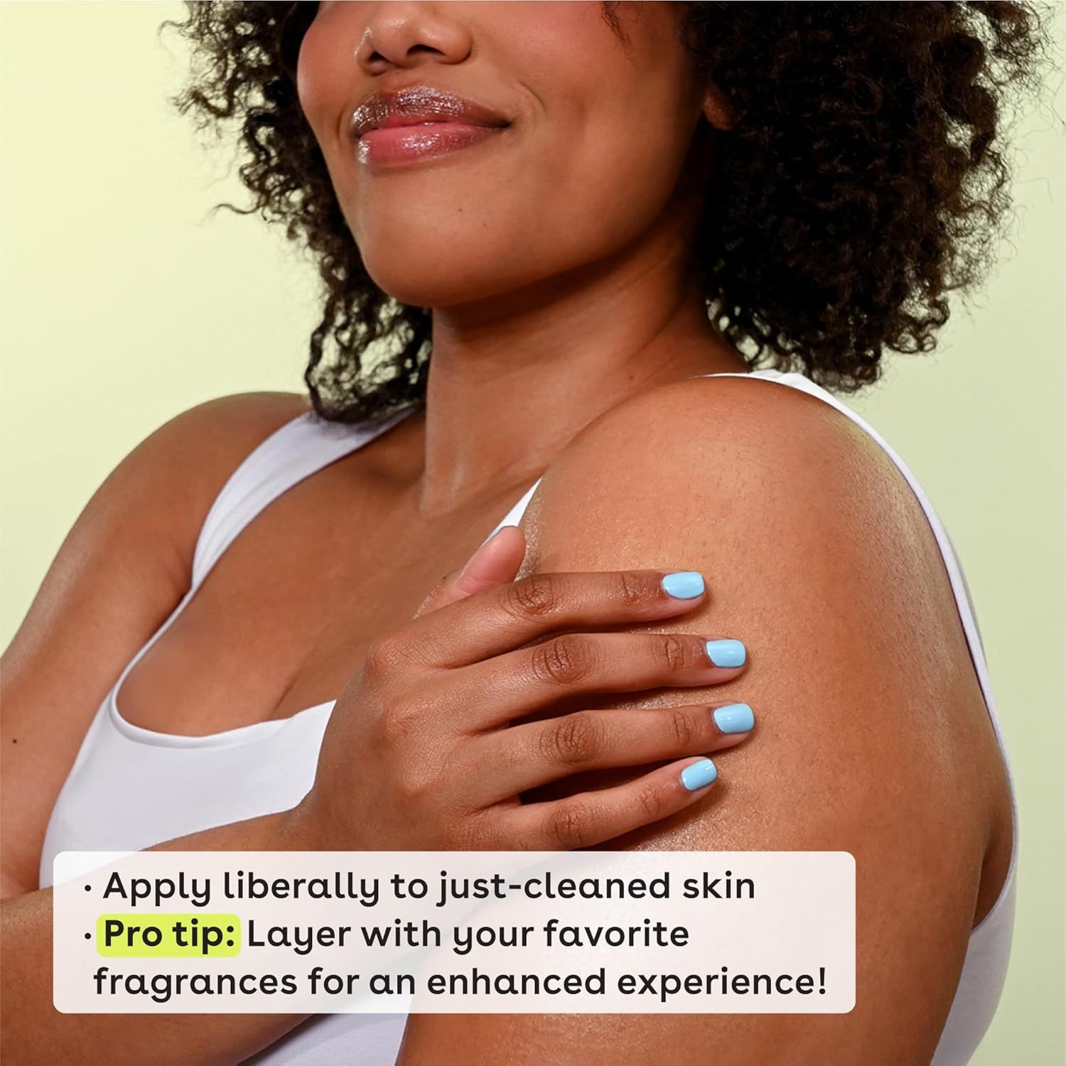 Demonstrates how to apply the product (body shimmer or lotion) to clean skin and provides a pro tip about layering with fragrances for enhanced results. Communicates the ease of use and versatility…
