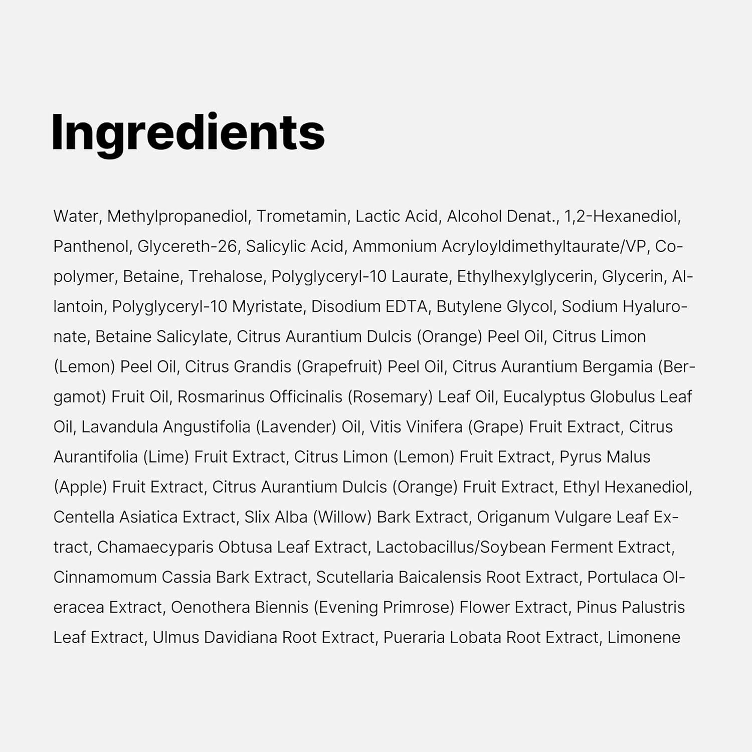 Provides full transparency of all ingredients in the product, reassuring shoppers about product composition and helping them identify specific ingredients for safety, allergy, or preference reasons.