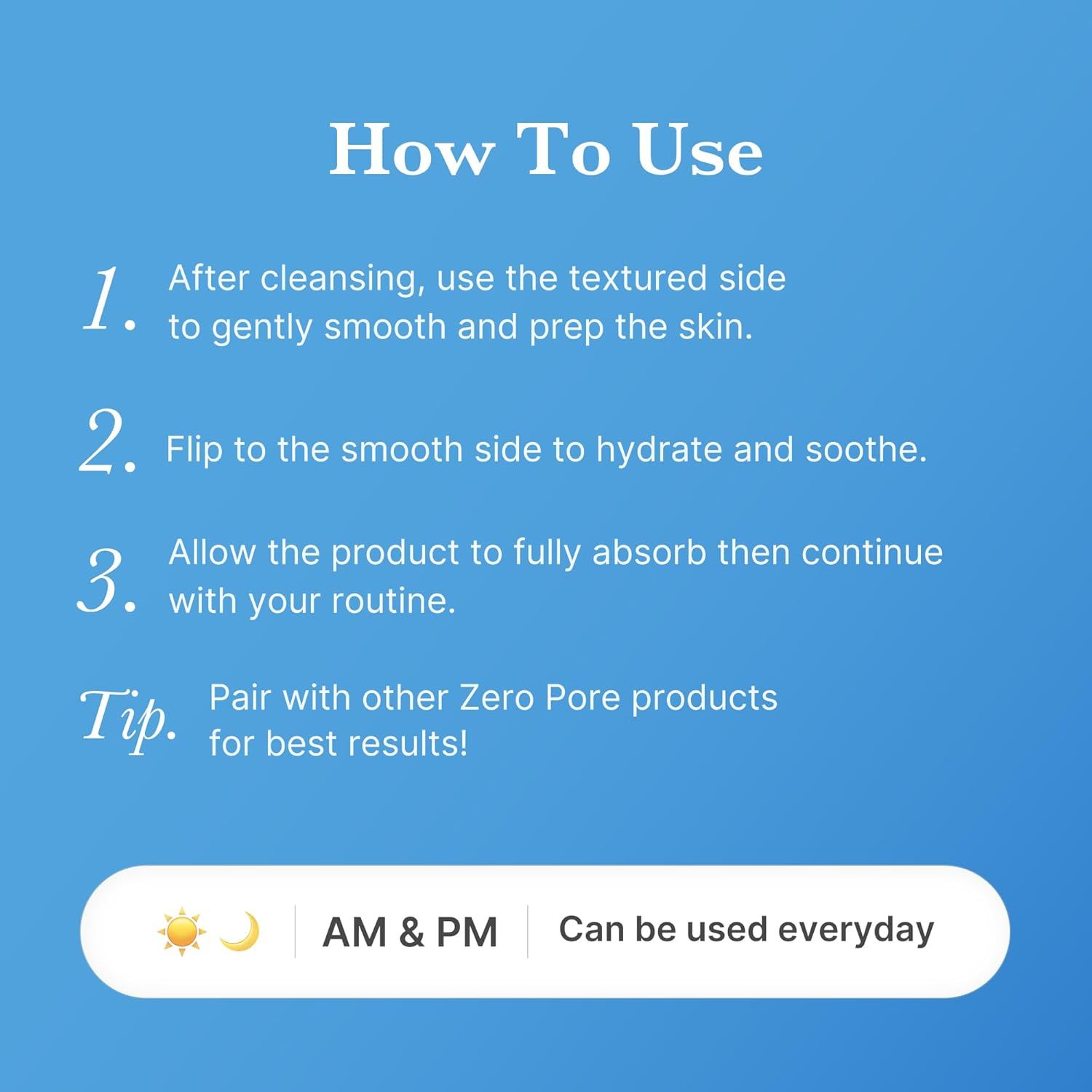 Provides clear, numbered instructions on how to use the skincare product correctly, including which side to use when, and tips for best results to ensure shoppers understand the proper application…