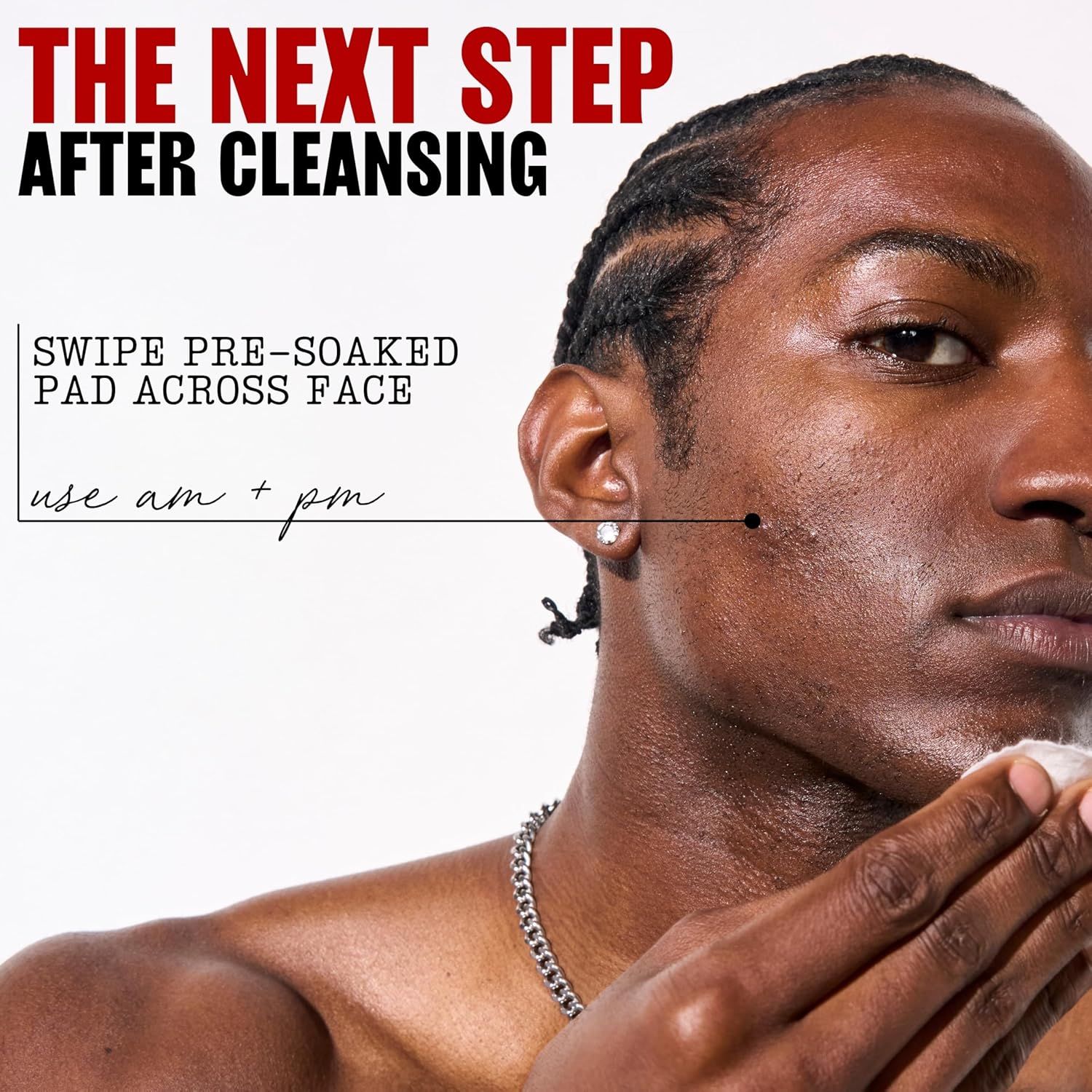 Instructs shoppers on the next step in their skincare routine after cleansing, explaining how and when to use the pre-soaked pad product. Communicates the simplicity and proper usage of the product…