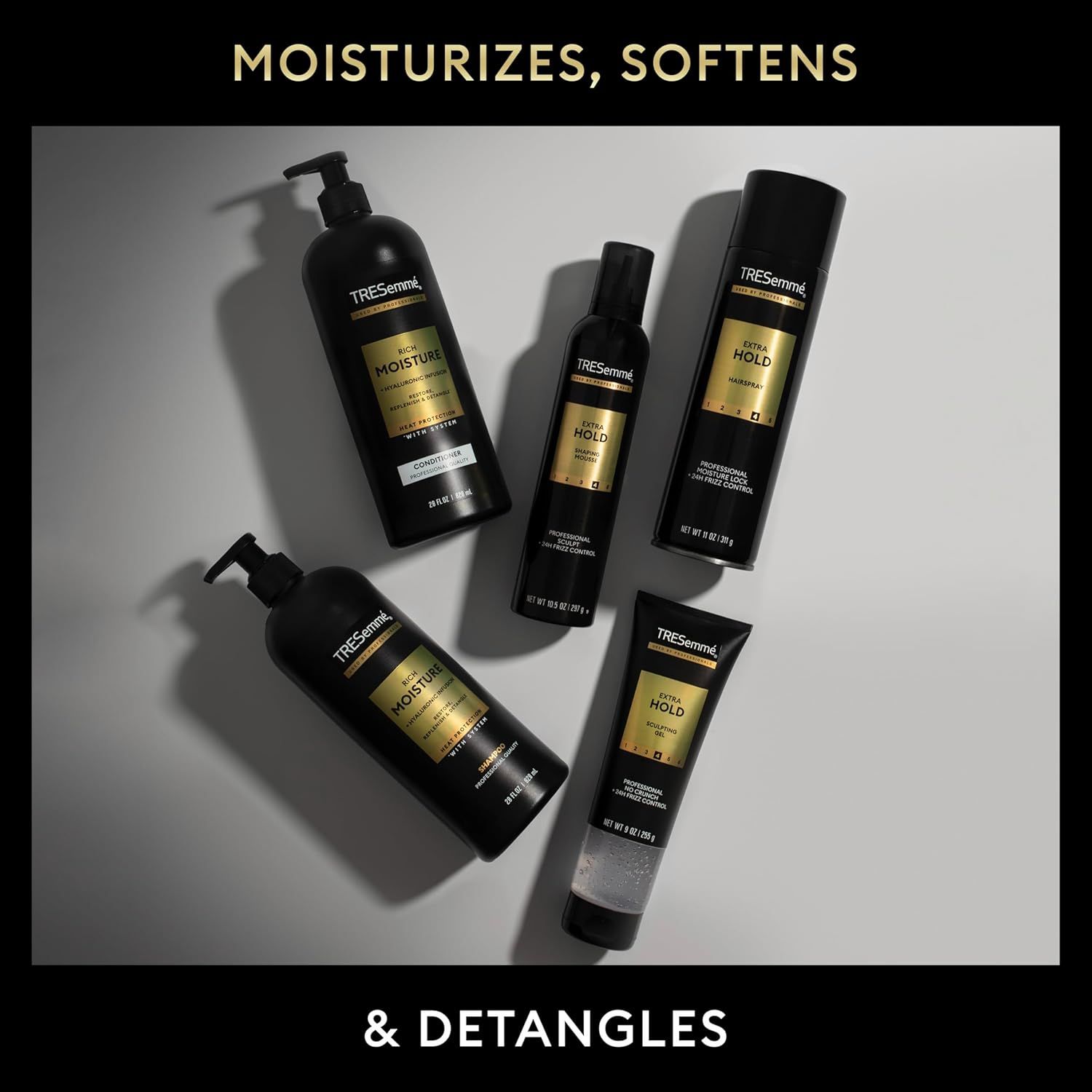 Displays the TRESemmé product lineup to help shoppers understand the brand's range of hair care options, including moisture and hold products, while communicating the key benefits of moisturizing,…