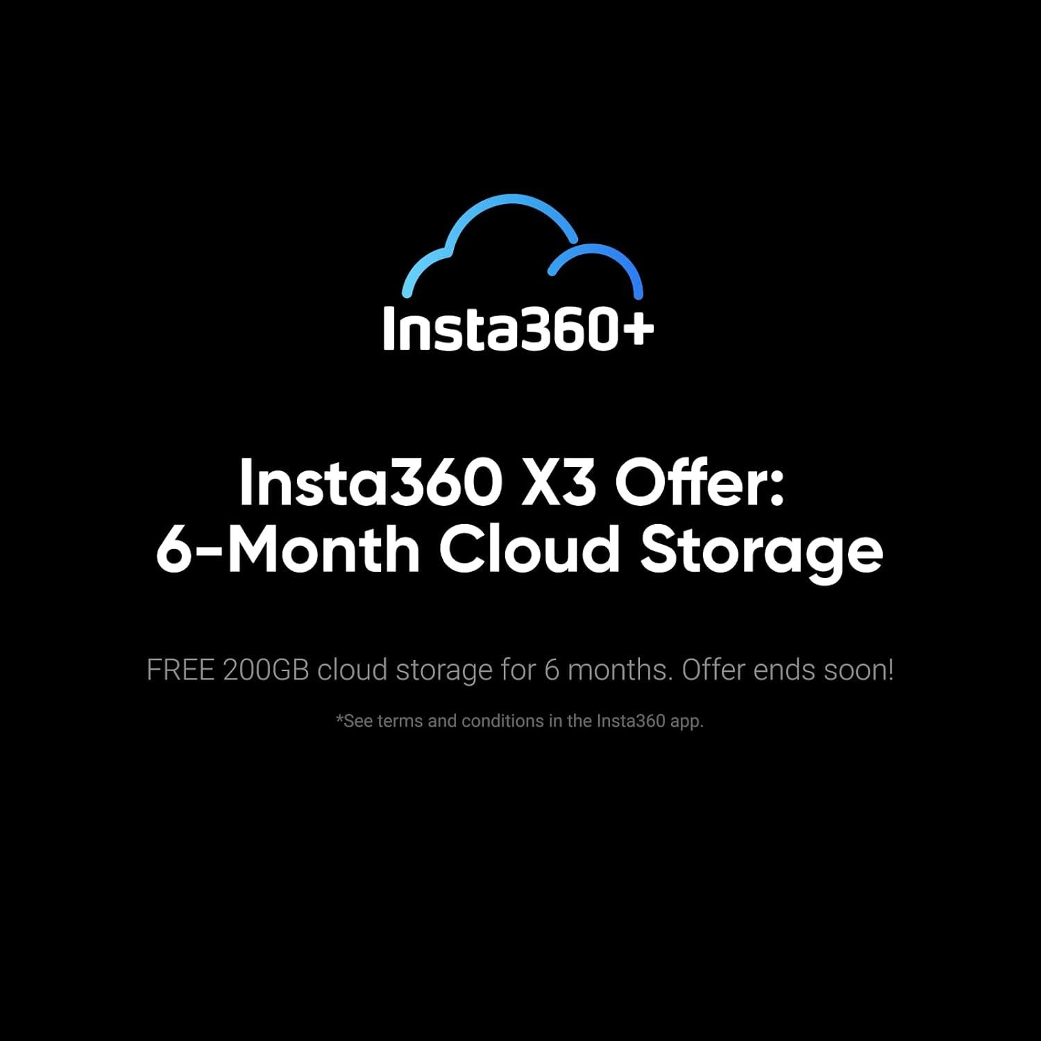 Communicates a promotional offer of 6 months of free 200GB cloud storage with the Insta360 X3 purchase to add value and incentivize buyers.