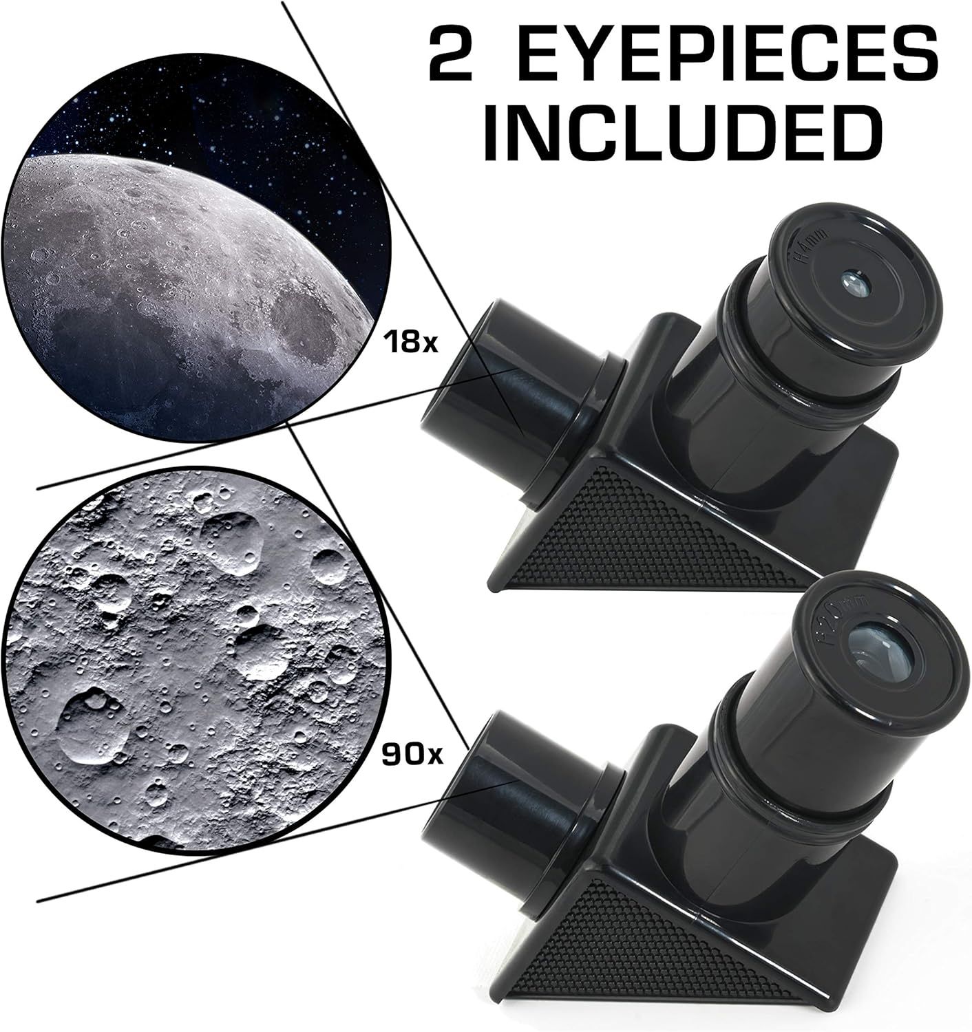 Communicates what accessories come with the product, specifically highlighting that two different magnification eyepieces are included to reassure shoppers of the complete package value. Highlights…